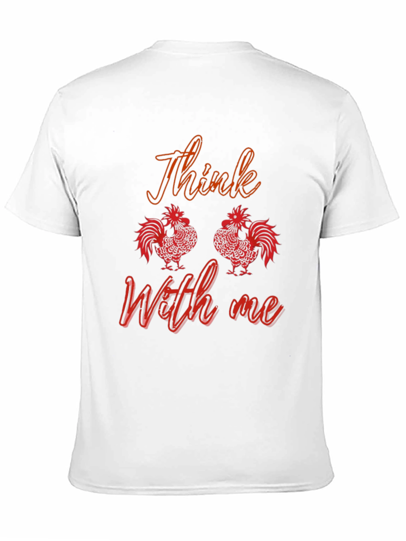 Think With Me Rooster T-Shirt