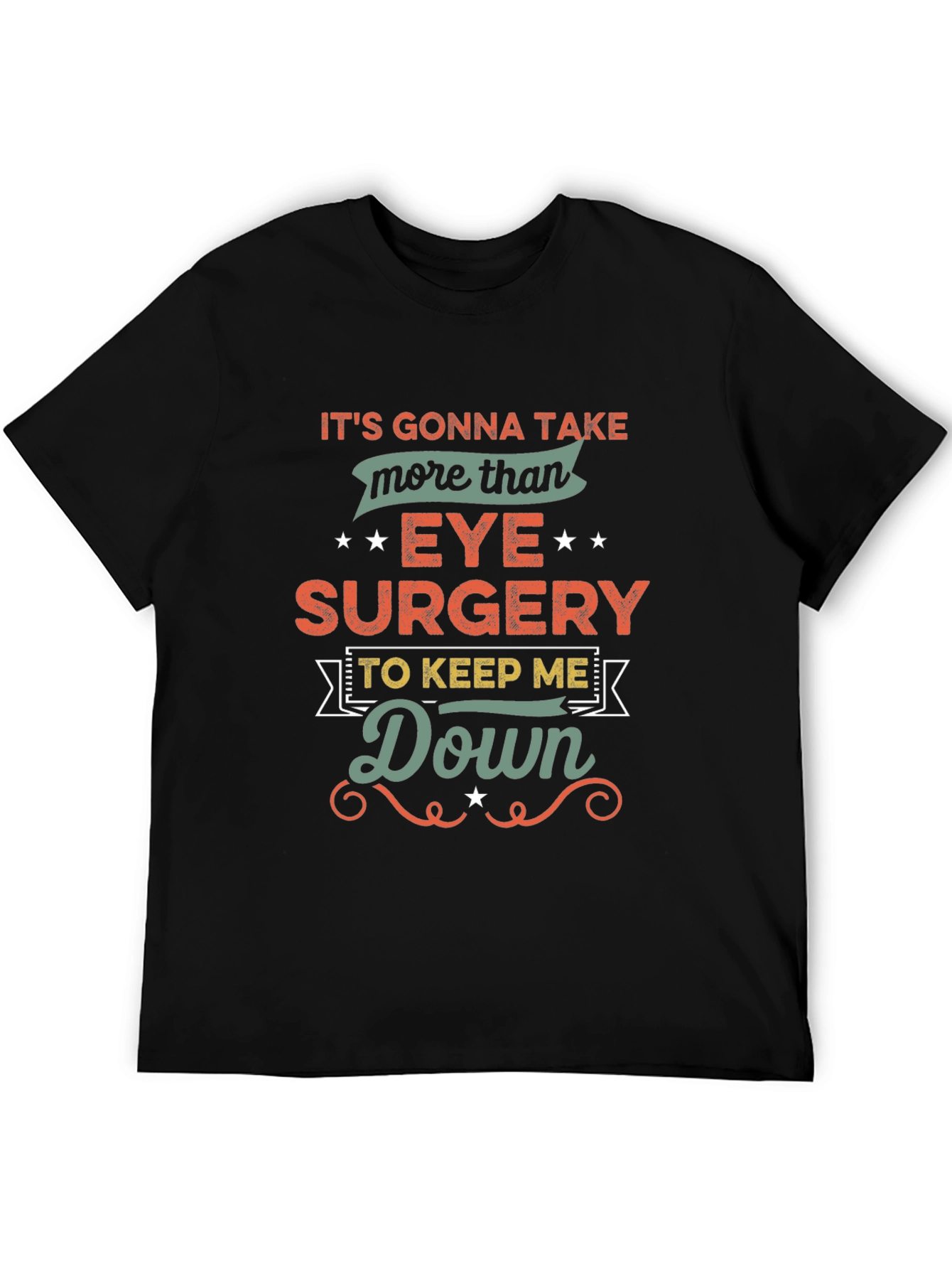 Eye Surgery Recovery T-Shirt - Funny Graphic Tee