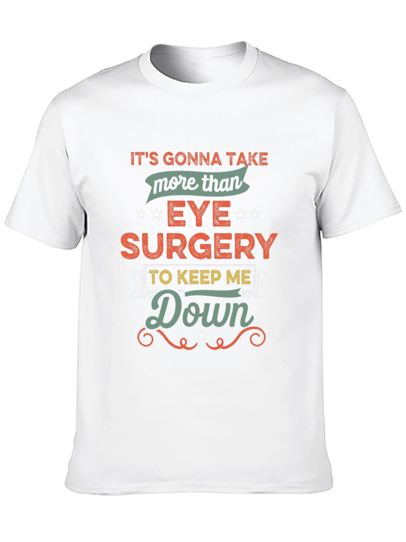 Eye Surgery Recovery T-Shirt - Funny Graphic Tee
