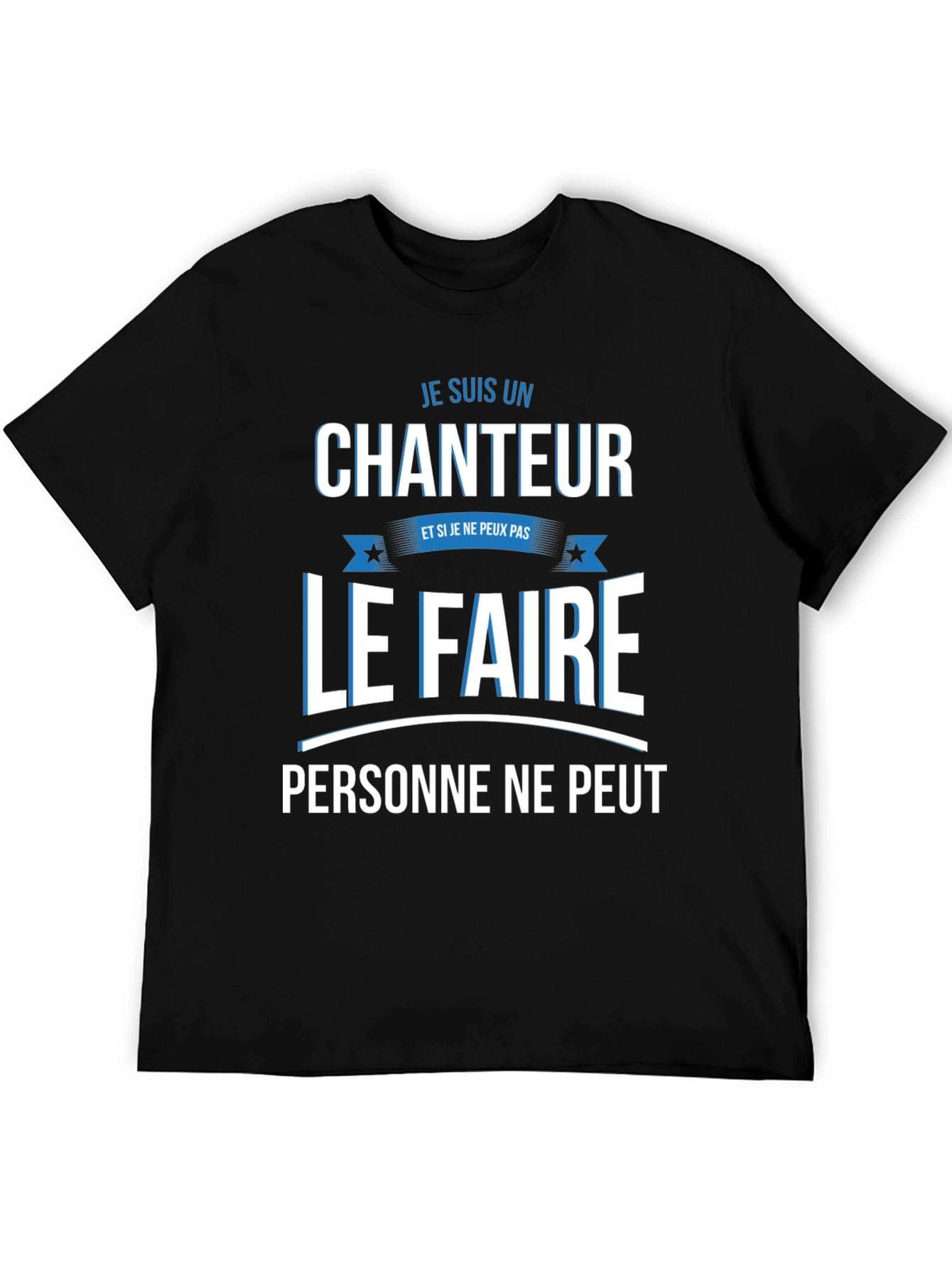 Je Suis Un Chanteur Graphic T-Shirt