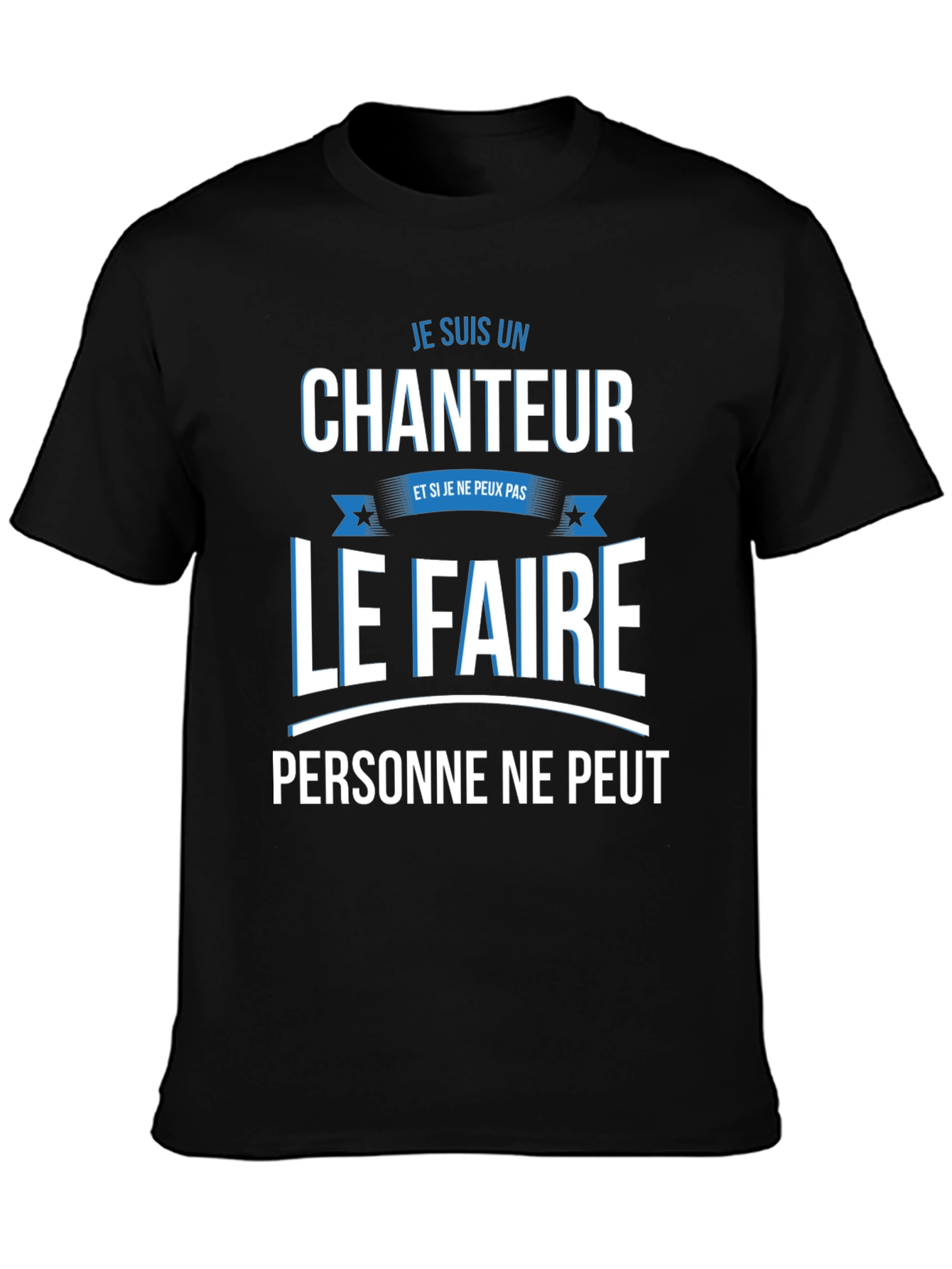 Je Suis Un Chanteur Graphic T-Shirt