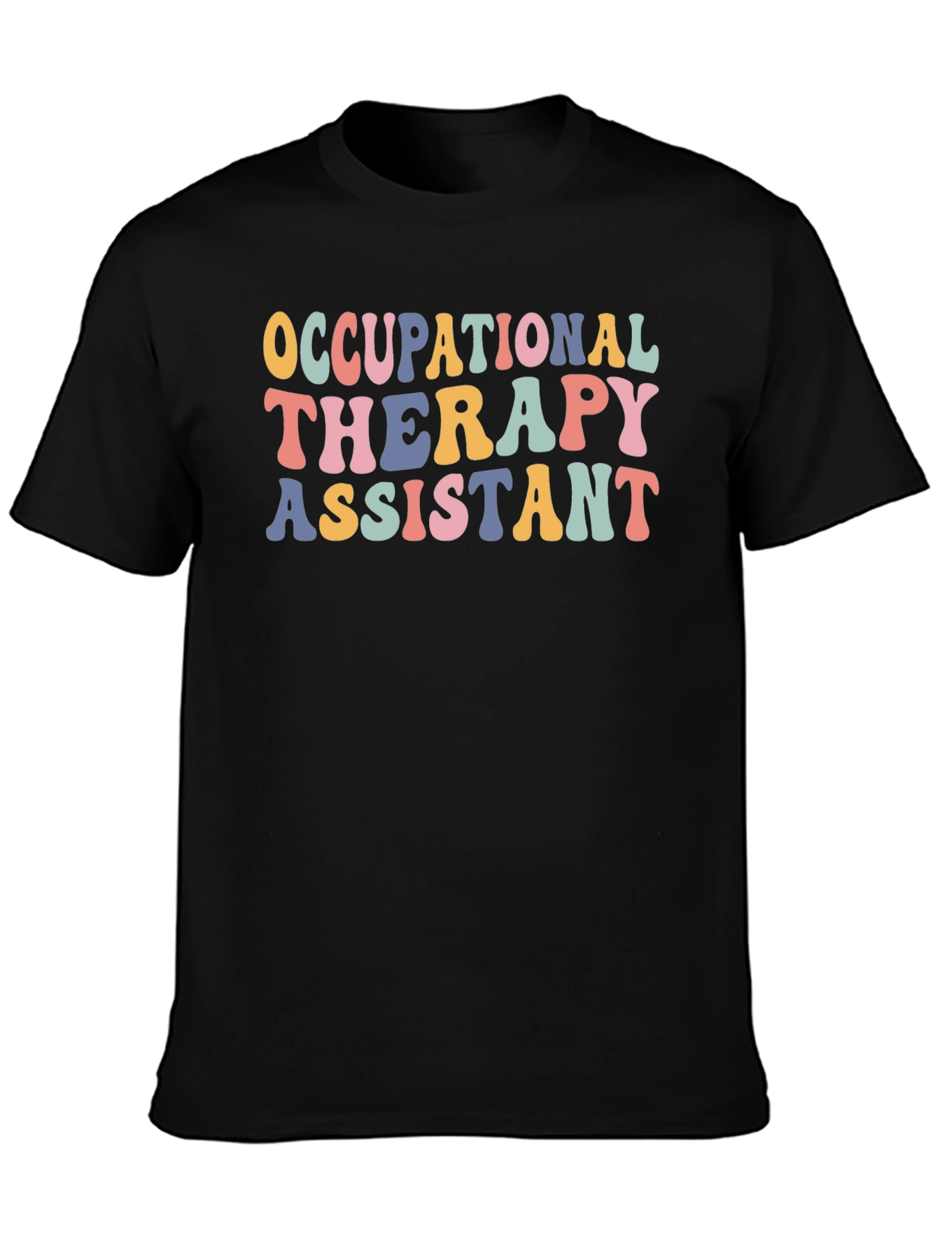 Occupational Therapy Assistant Graphic Tee