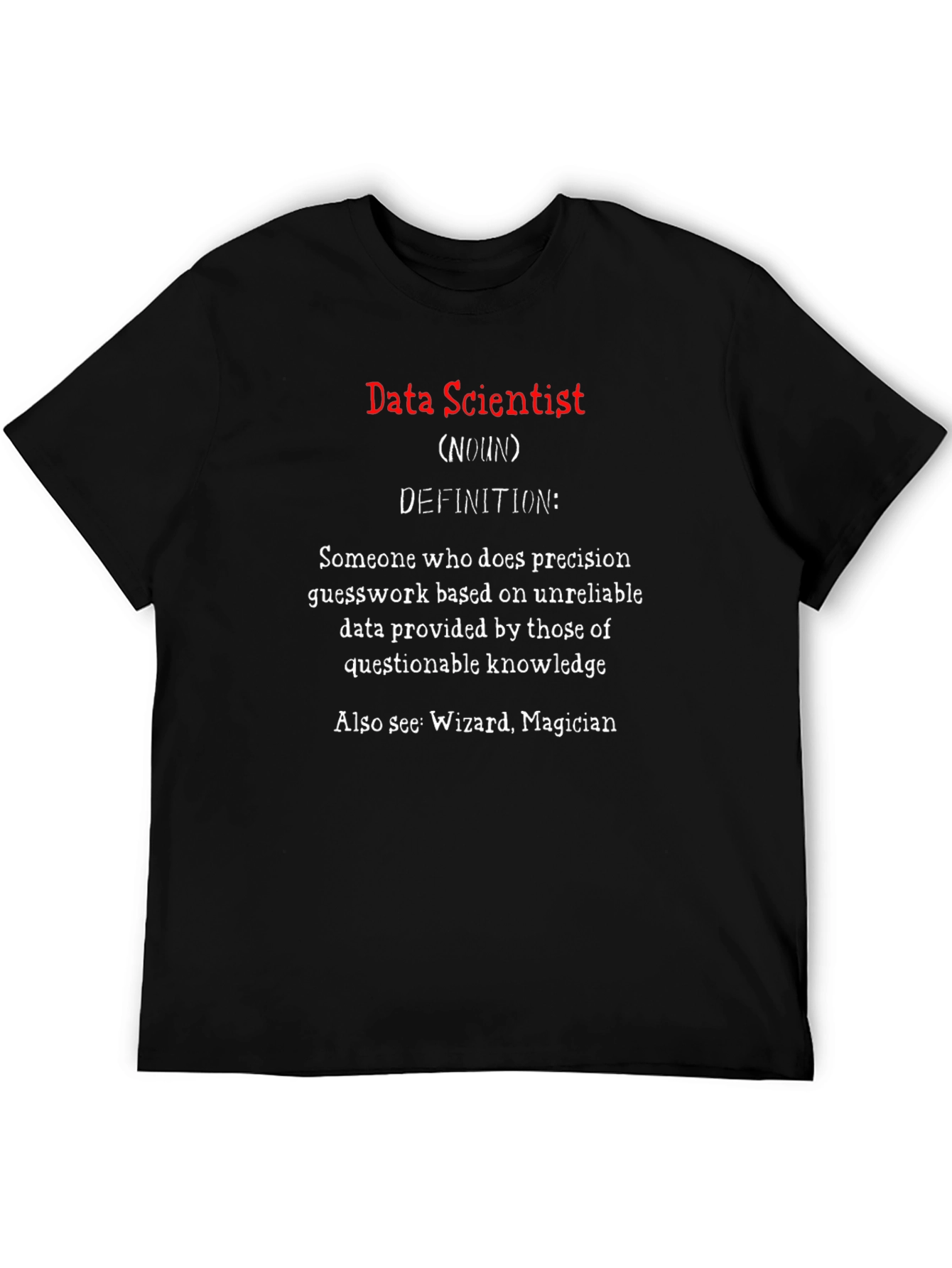 Data Scientist Definition T-Shirt