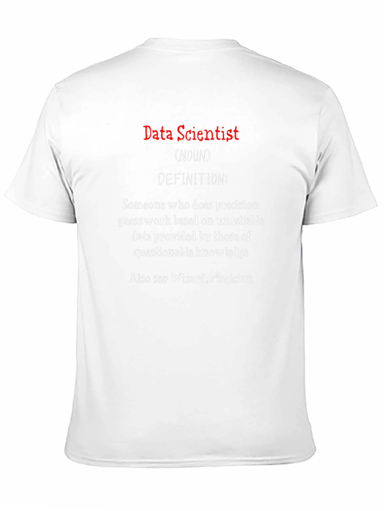 Data Scientist Definition T-Shirt
