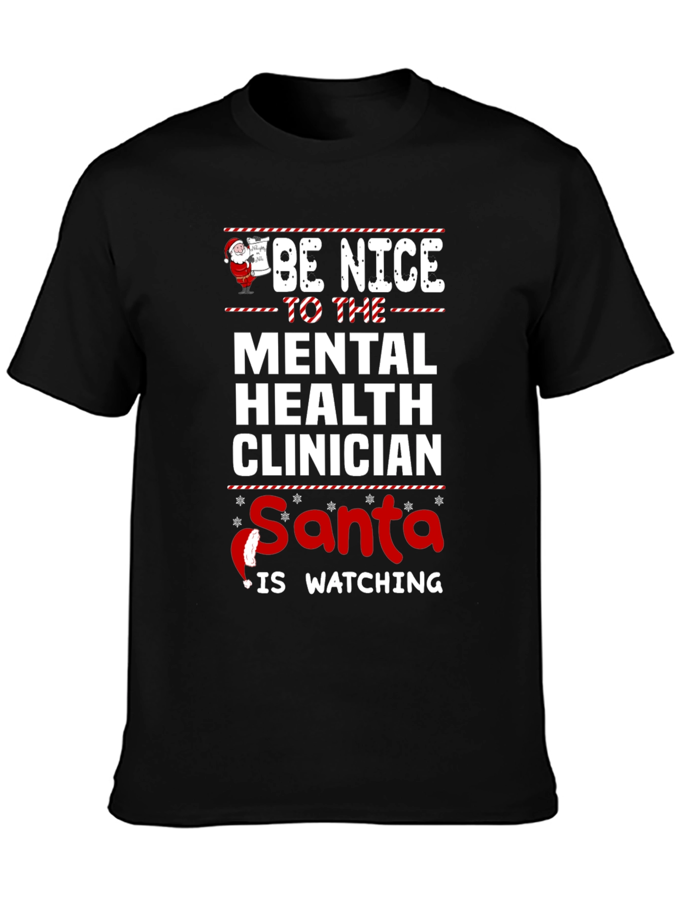 Be Nice Mental Health Clinician Santa T-Shirt