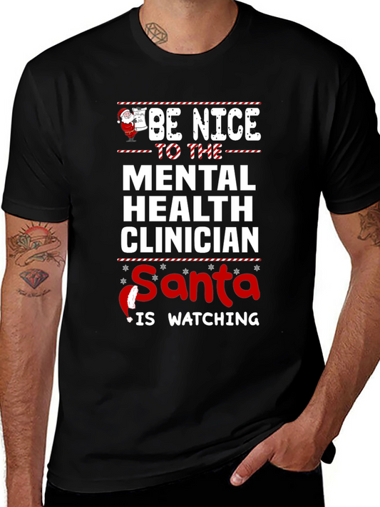 Be Nice Mental Health Clinician Santa T-Shirt