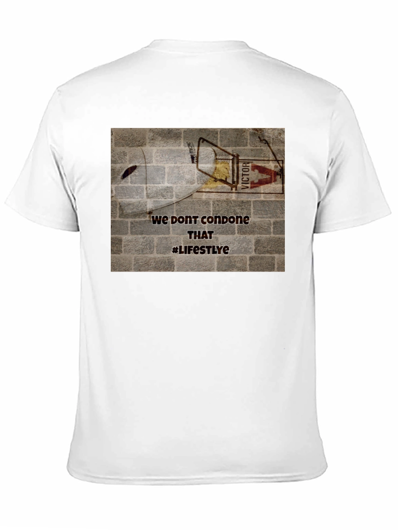 Edgy Graphic Tee: We Dont Condone That Lifestyle
