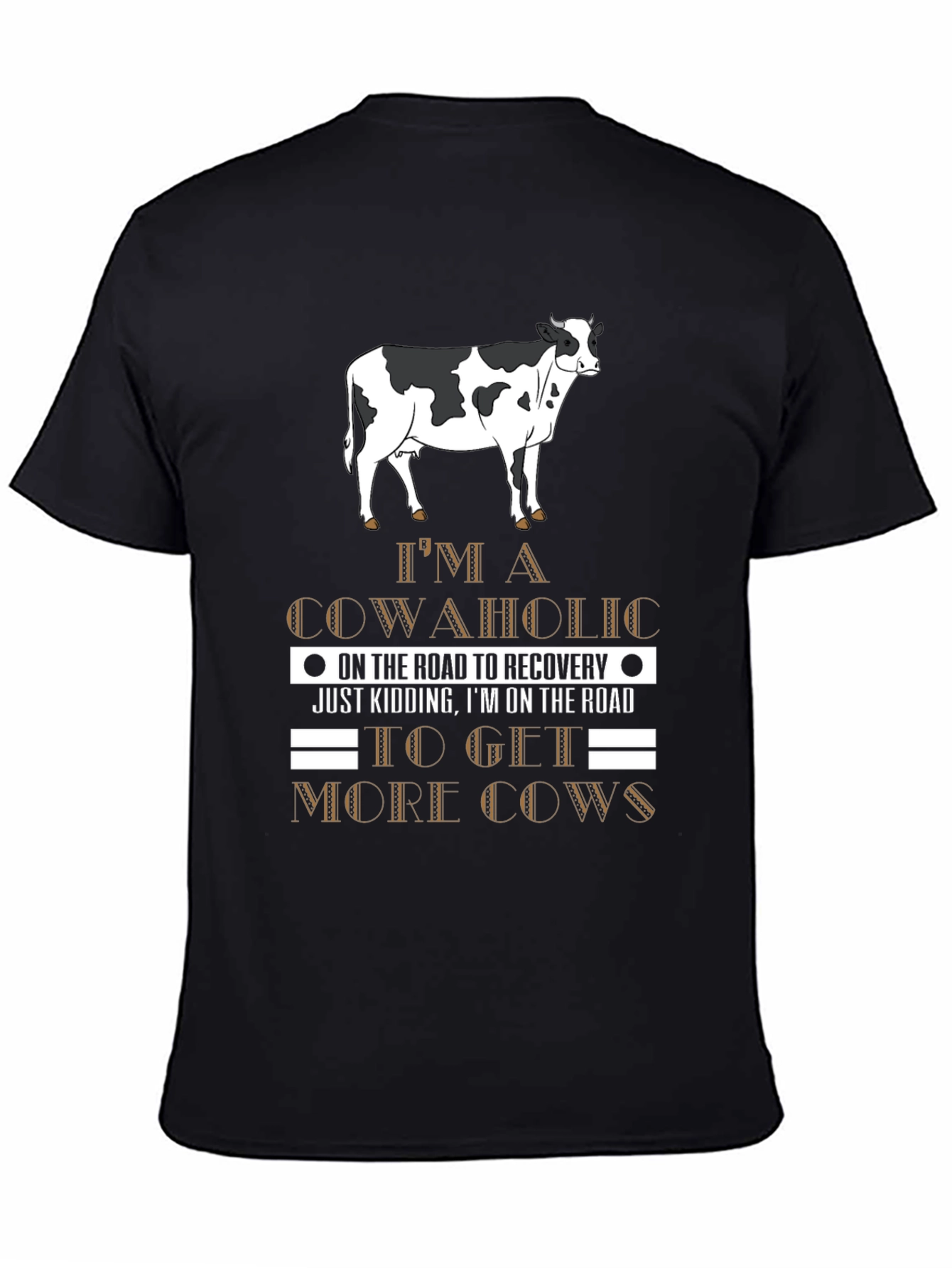 Cowaholic T-Shirt: Funny Road to Recovery Tee
