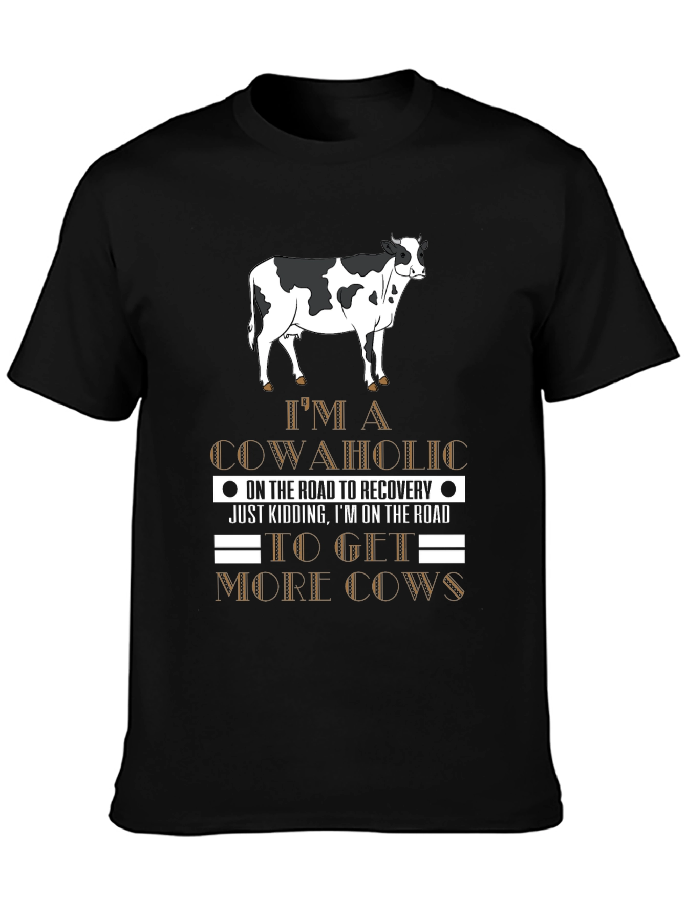 Cowaholic T-Shirt: Funny Road to Recovery Tee