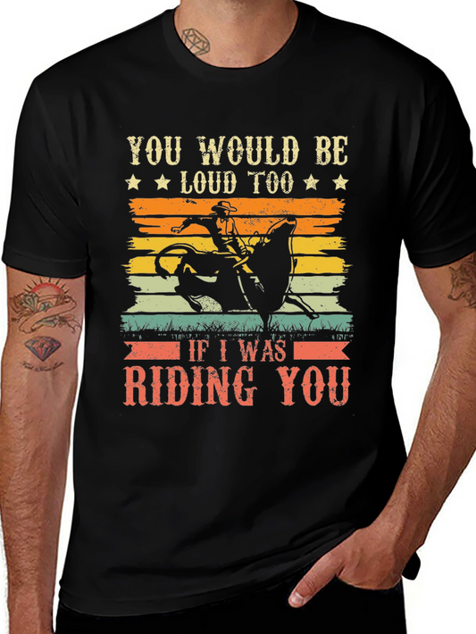 Funny Rodeo Riding You Graphic T-Shirt
