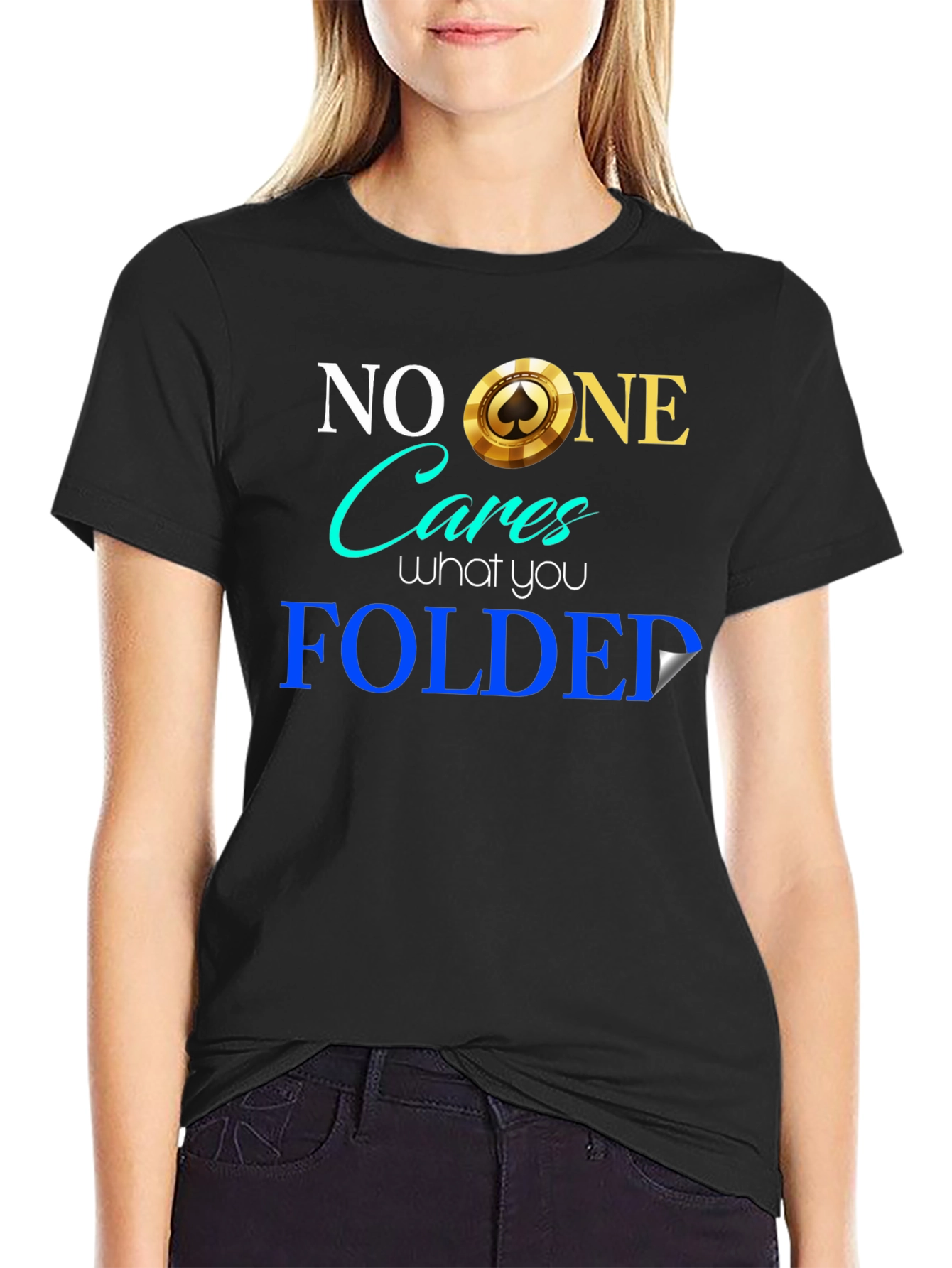 Funny Poker Player T-Shirt - No One Cares Folded
