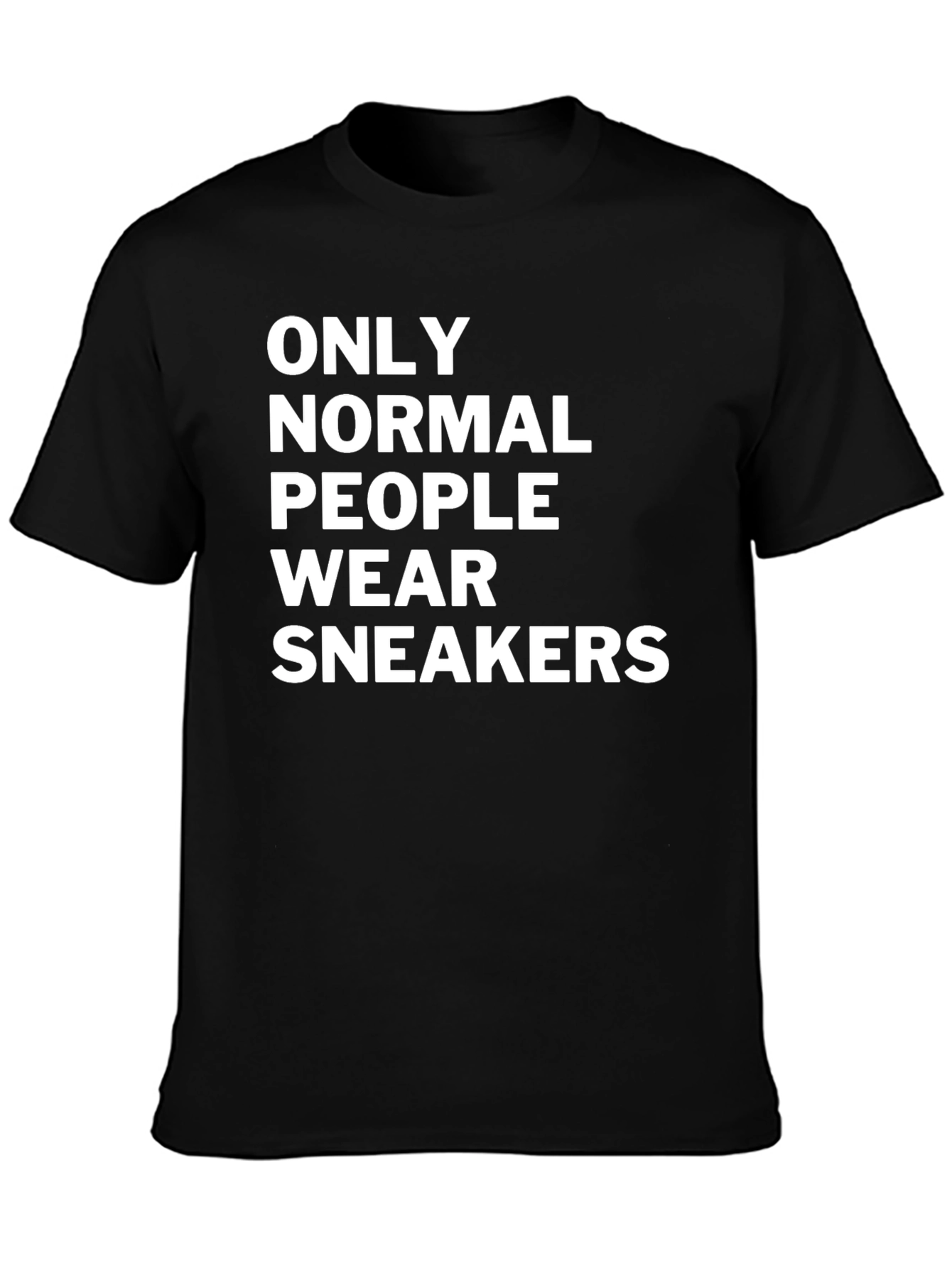 Only Normal People Wear Sneakers Black T-Shirt
