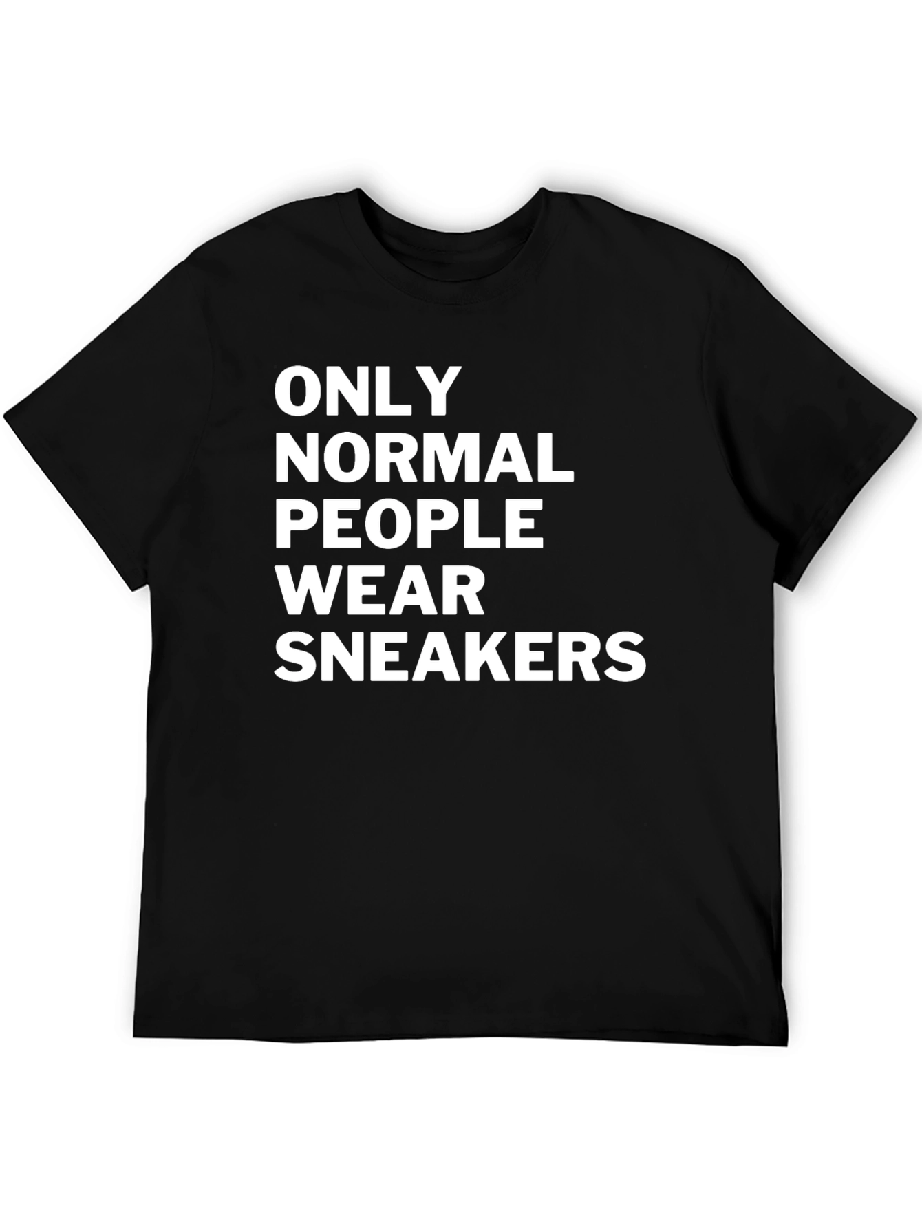 Only Normal People Wear Sneakers Black T-Shirt