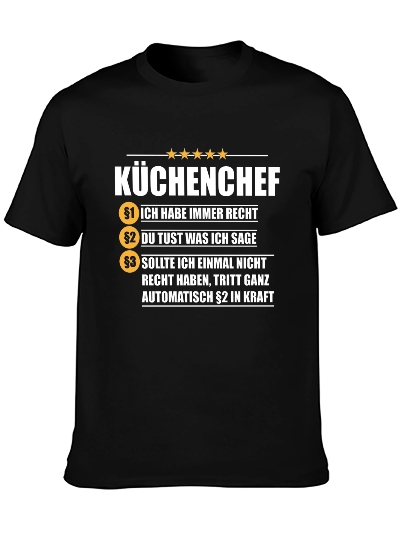 Kuchenchef T-Shirt - Always Right Chef Tee