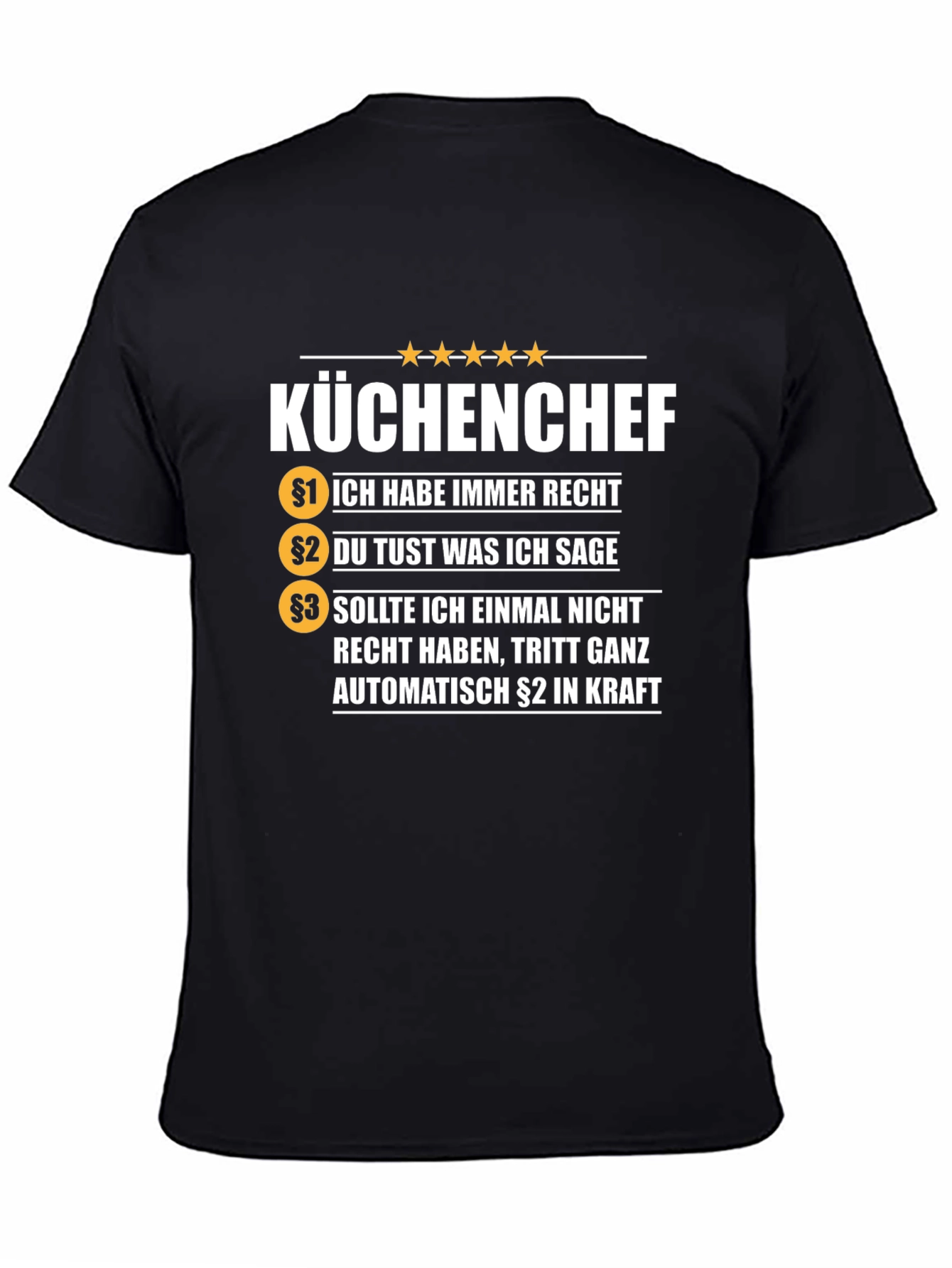 Kuchenchef T-Shirt - Always Right Chef Tee