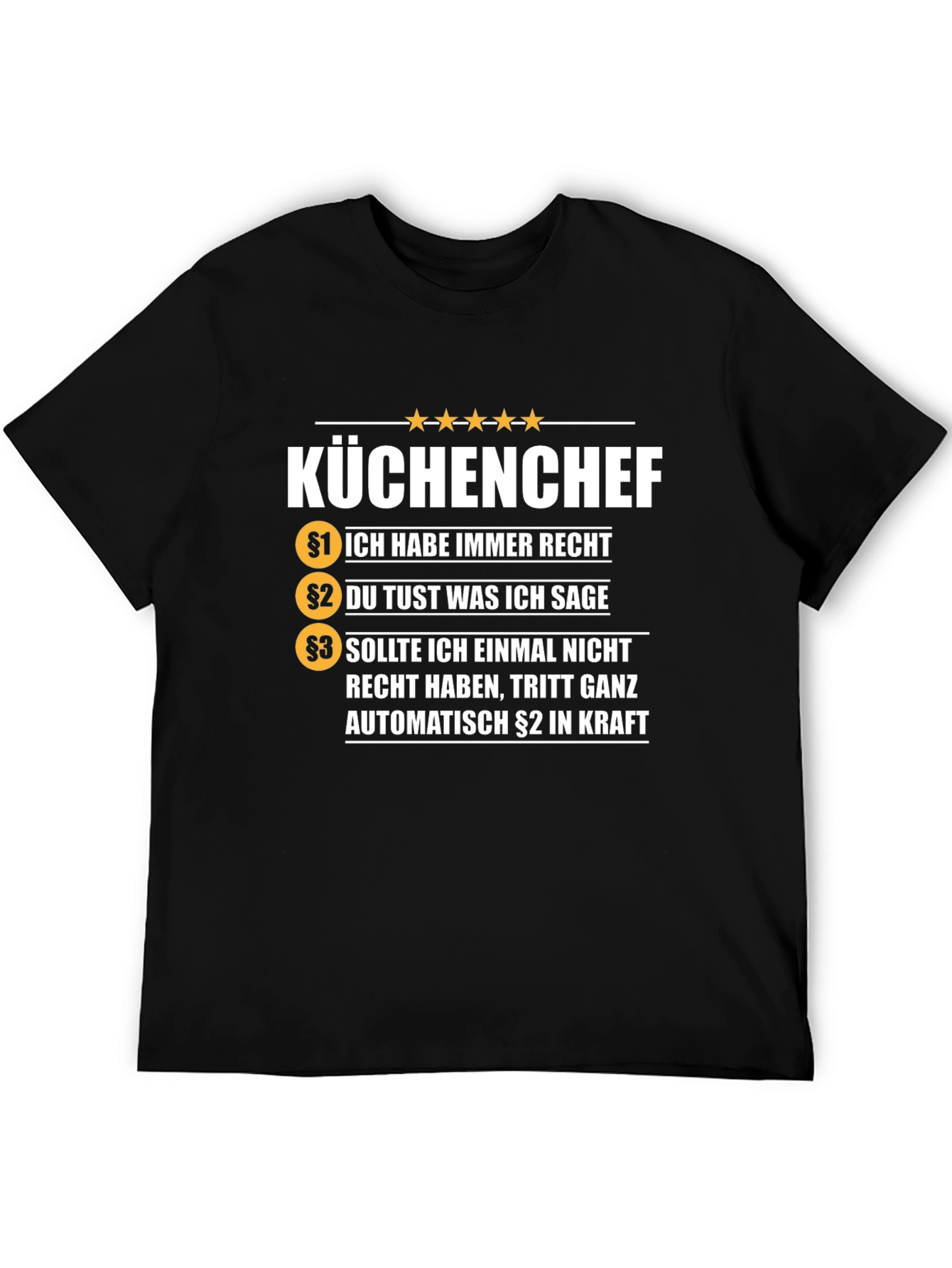 Kuchenchef T-Shirt - Always Right Chef Tee