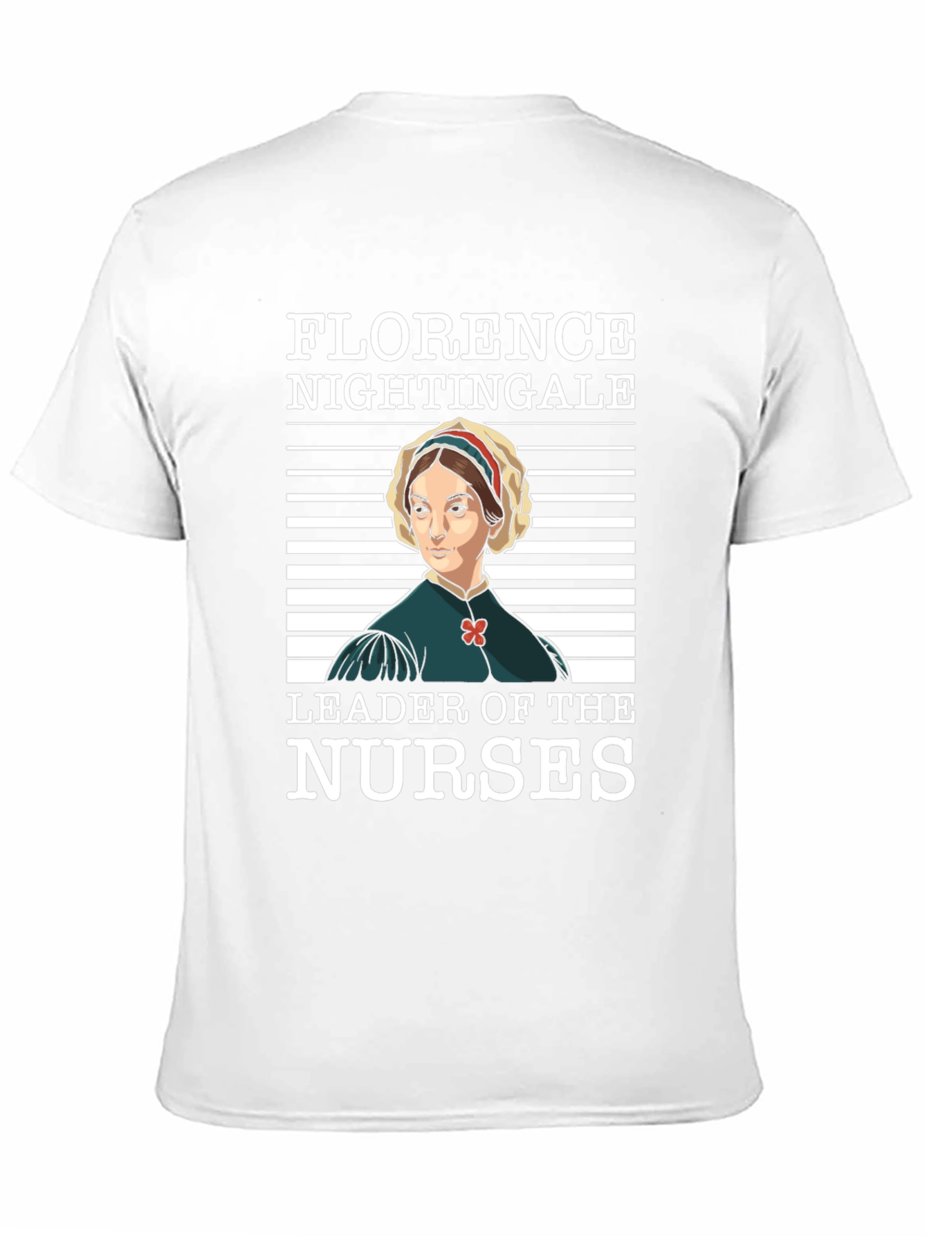 Florence Nightingale T-Shirt - Leader of Nurses