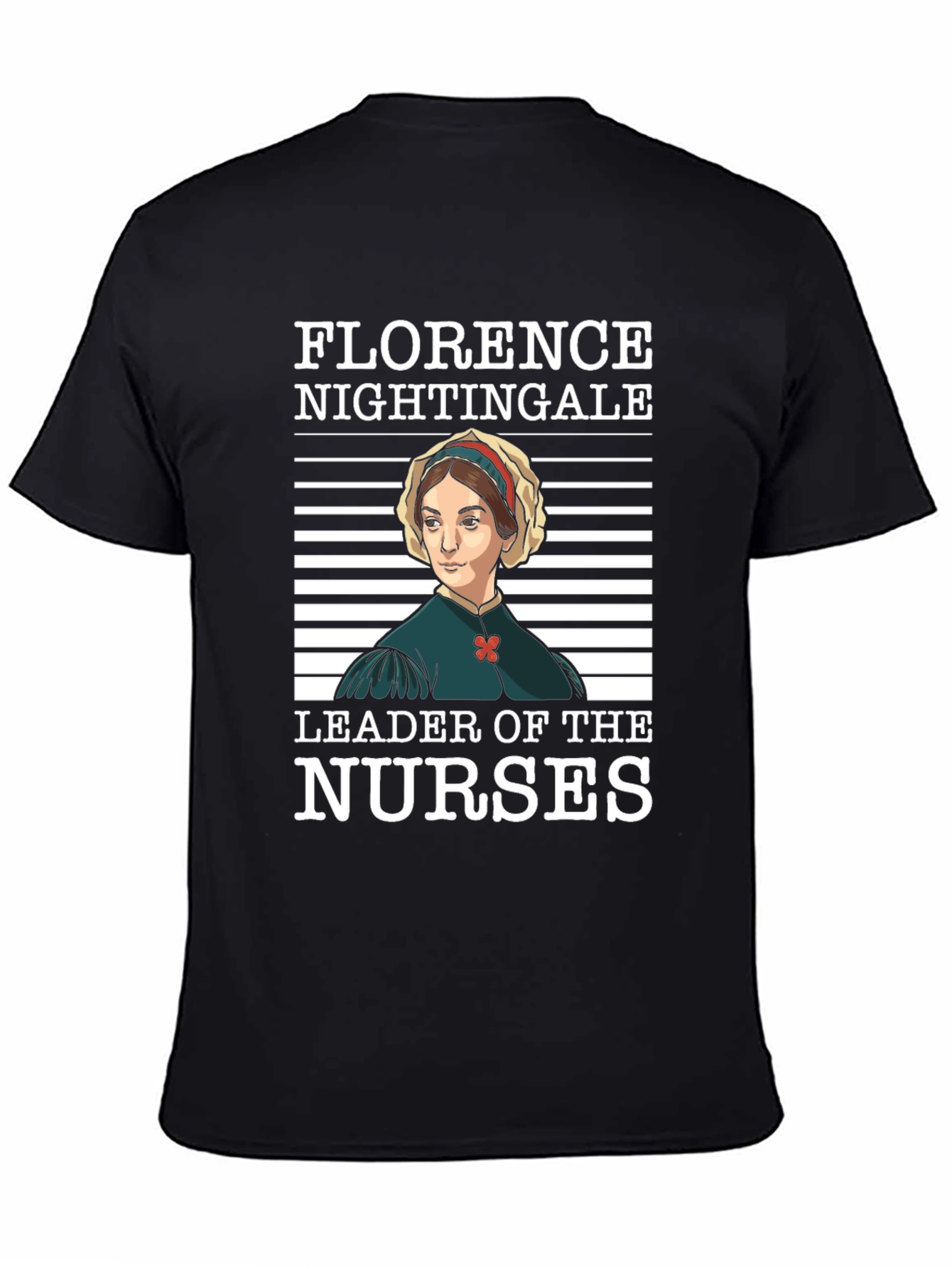 Florence Nightingale T-Shirt - Leader of Nurses