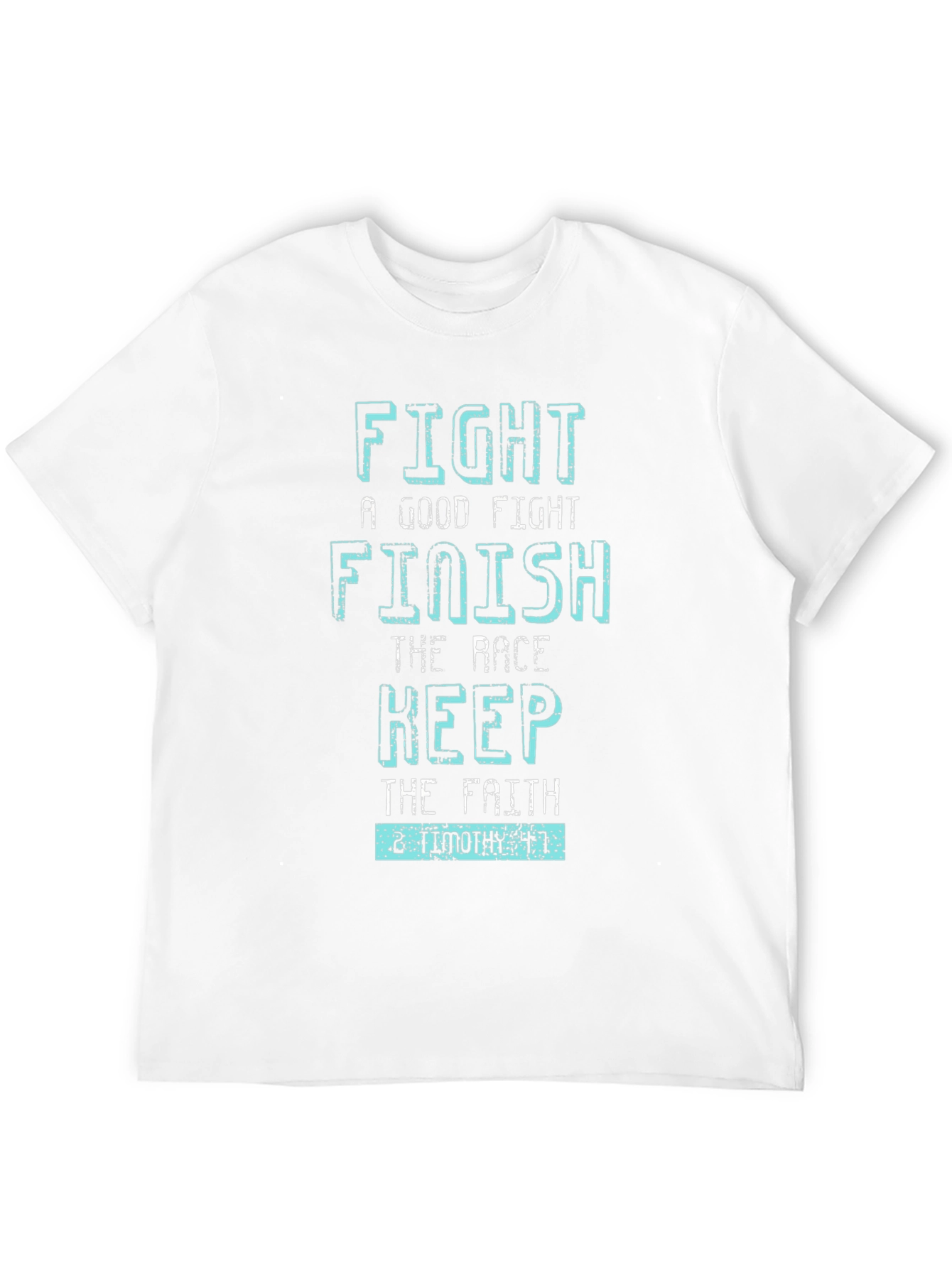 Fight the Good Fight T-Shirt