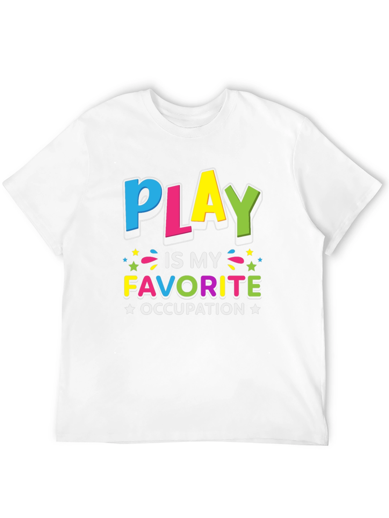 Play is My Favorite Occupation T-Shirt