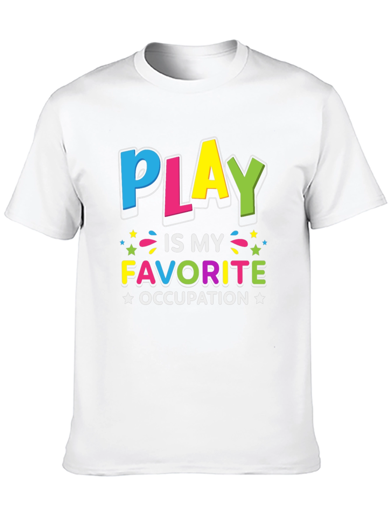 Play is My Favorite Occupation T-Shirt