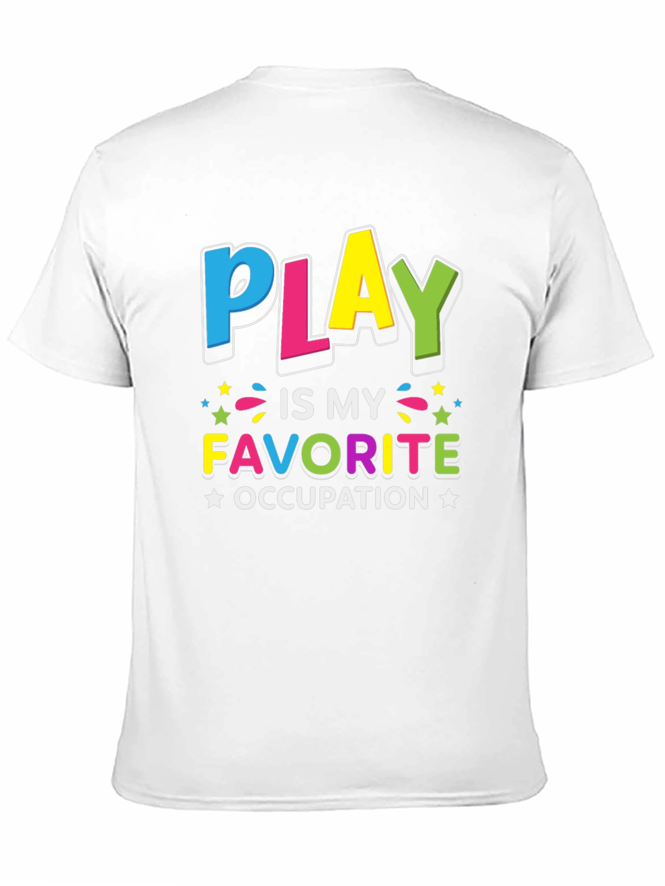 Play is My Favorite Occupation T-Shirt