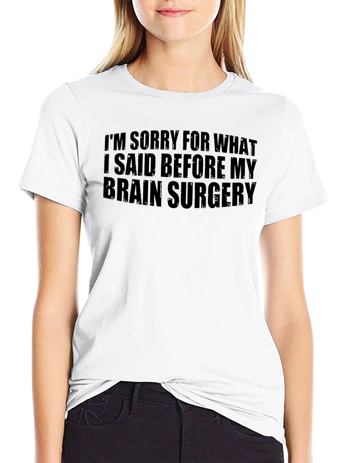 Funny Brain Surgery Apology T-Shirt
