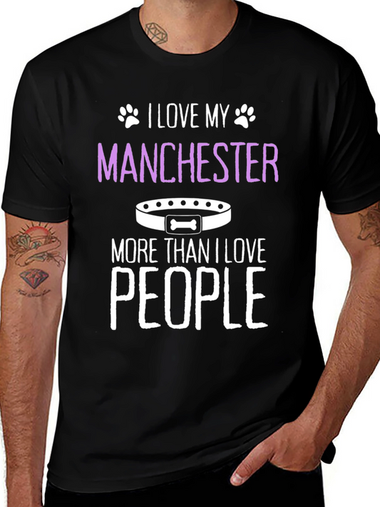 Manchester Dog Lover T-Shirt - I Love My Manchester More!