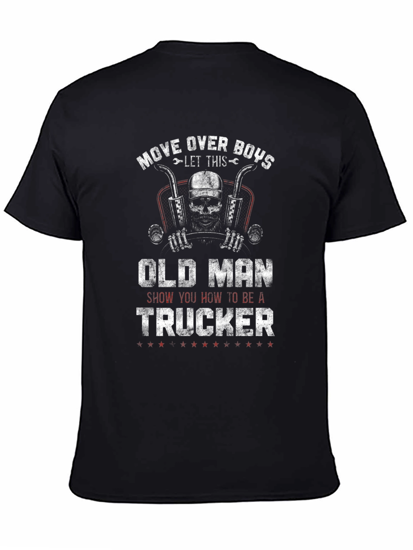Old Man Trucker T-Shirt - Move Over Boys!