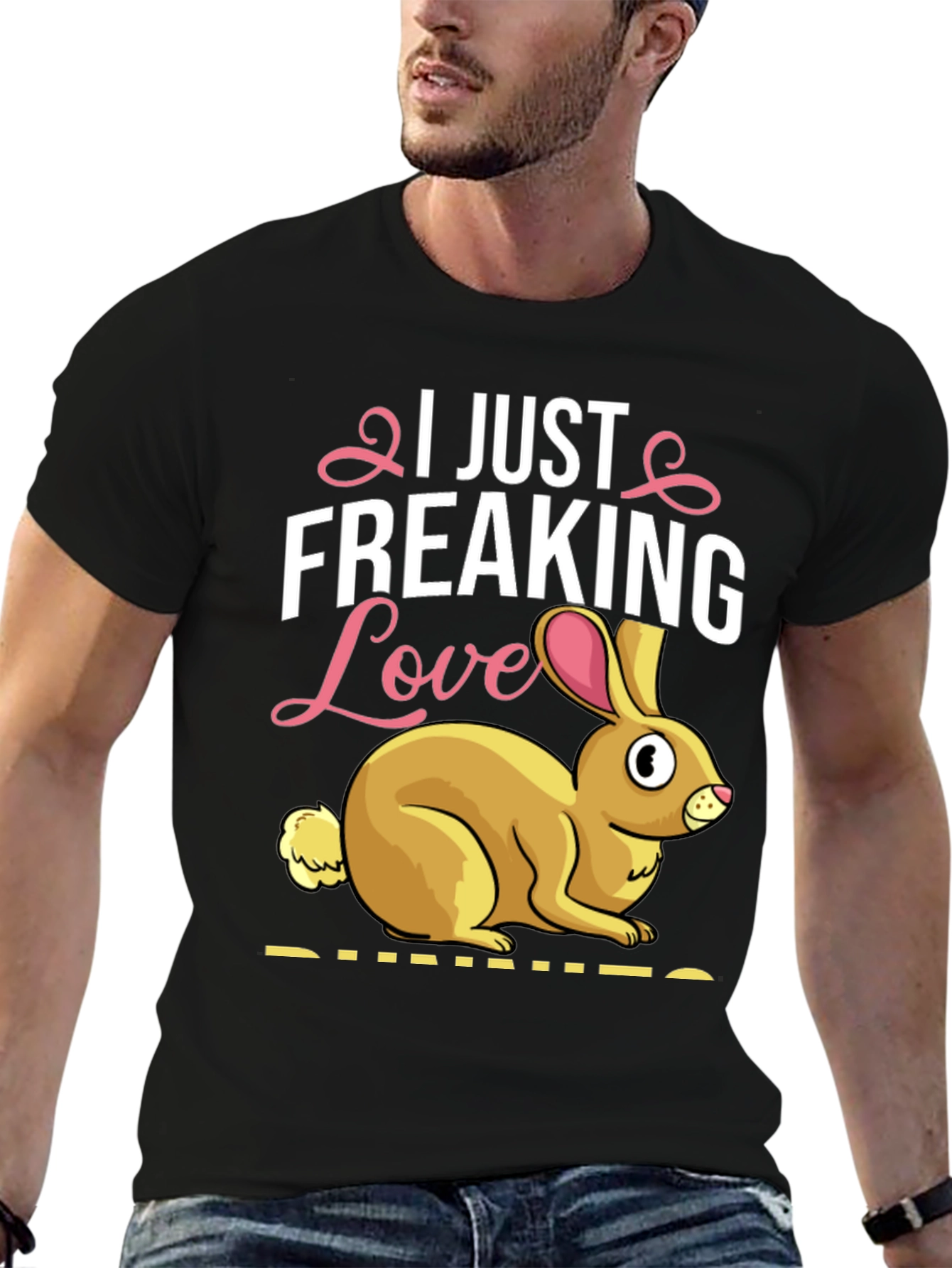 I Just Freaking Love Bunnies T-Shirt Easter Apparel