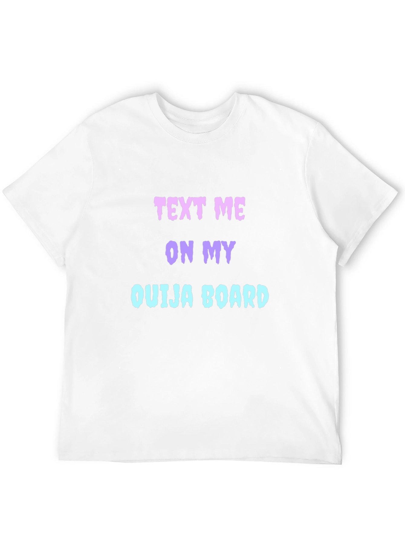 Text Me On My Ouija Board Graphic Tee