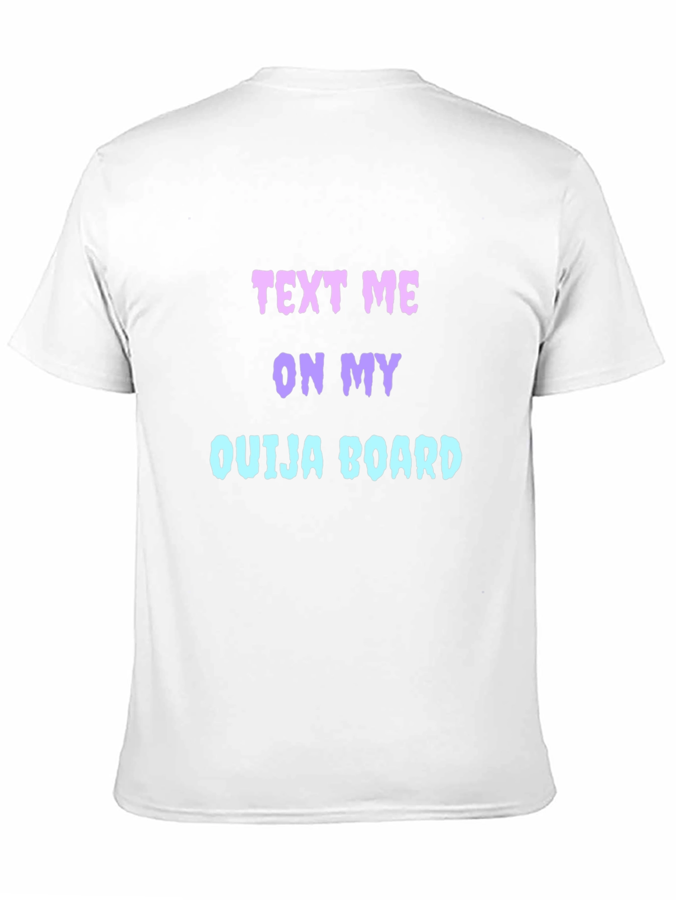 Text Me On My Ouija Board Graphic Tee