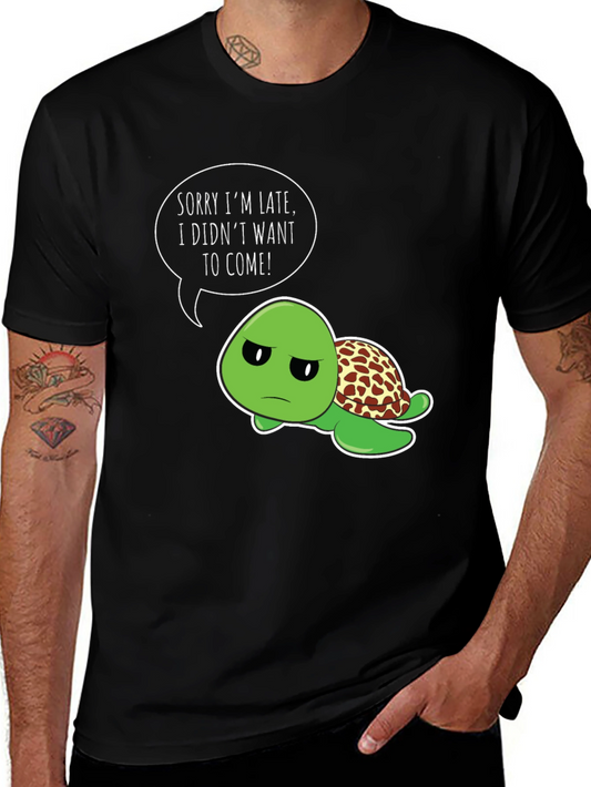 Funny Turtle T-Shirt - Sorry Im Late Graphic Tee