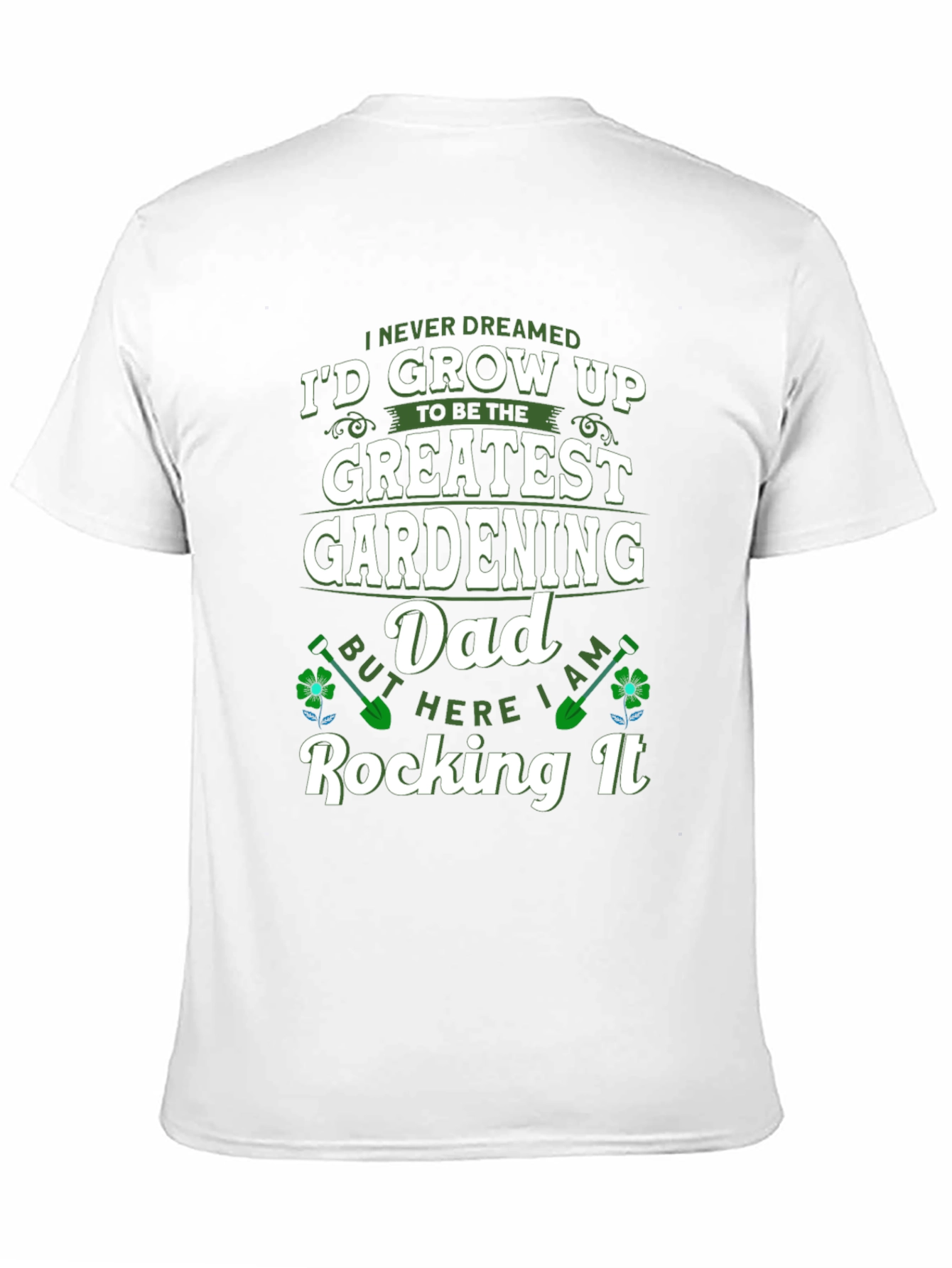 Greatest Gardening Dad T-Shirt