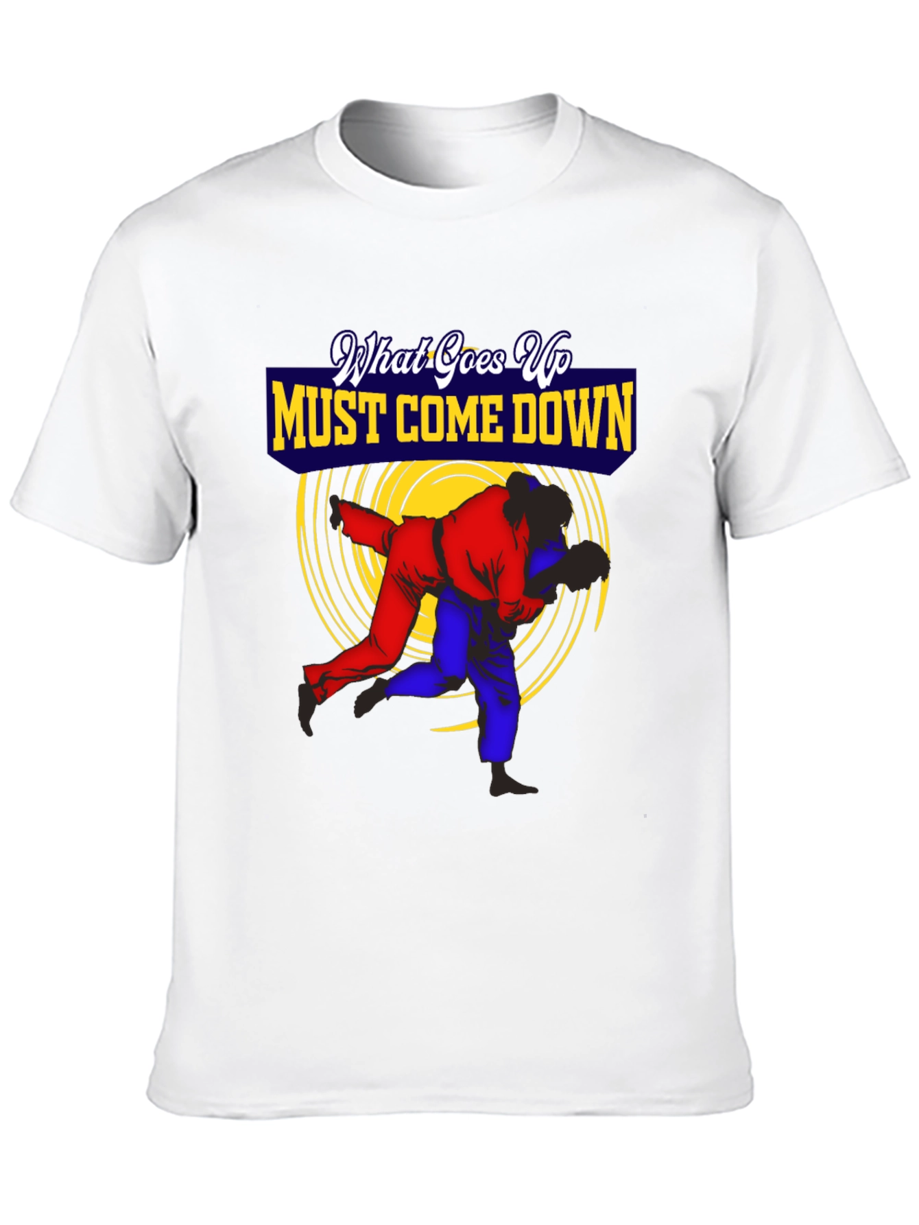 What Goes Up Must Come Down Judo T-Shirt