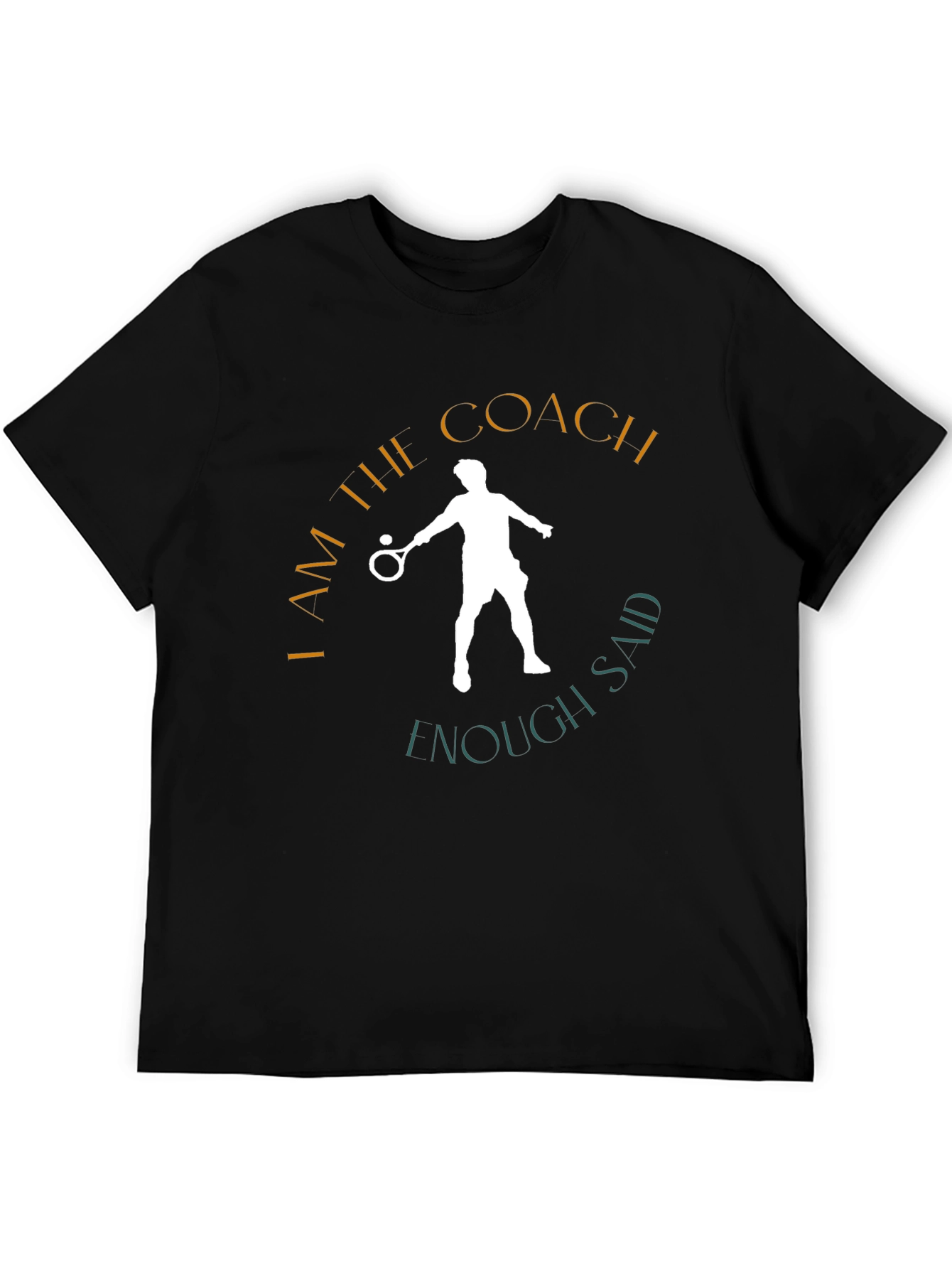 I Am The Coach T-Shirt