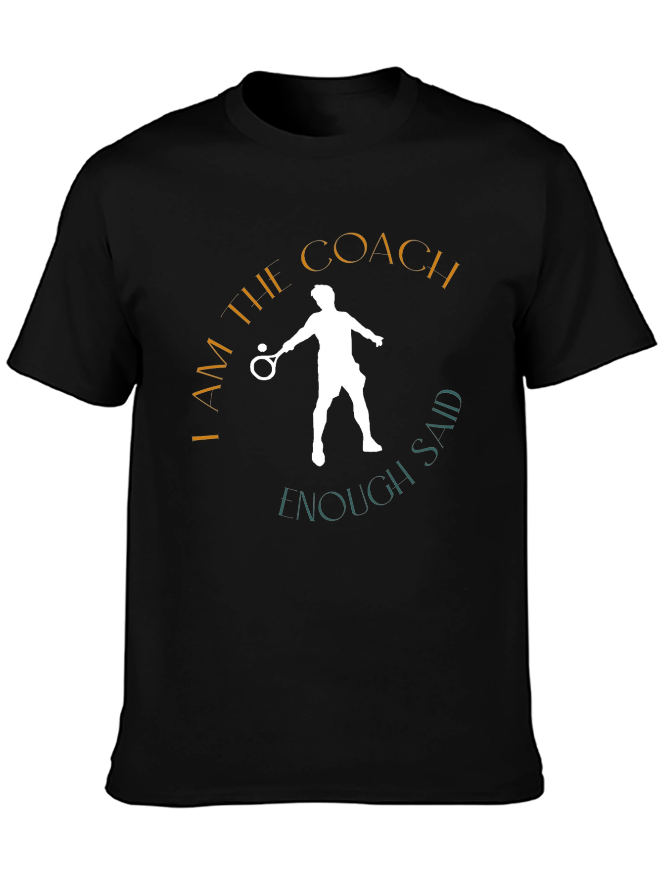 I Am The Coach T-Shirt