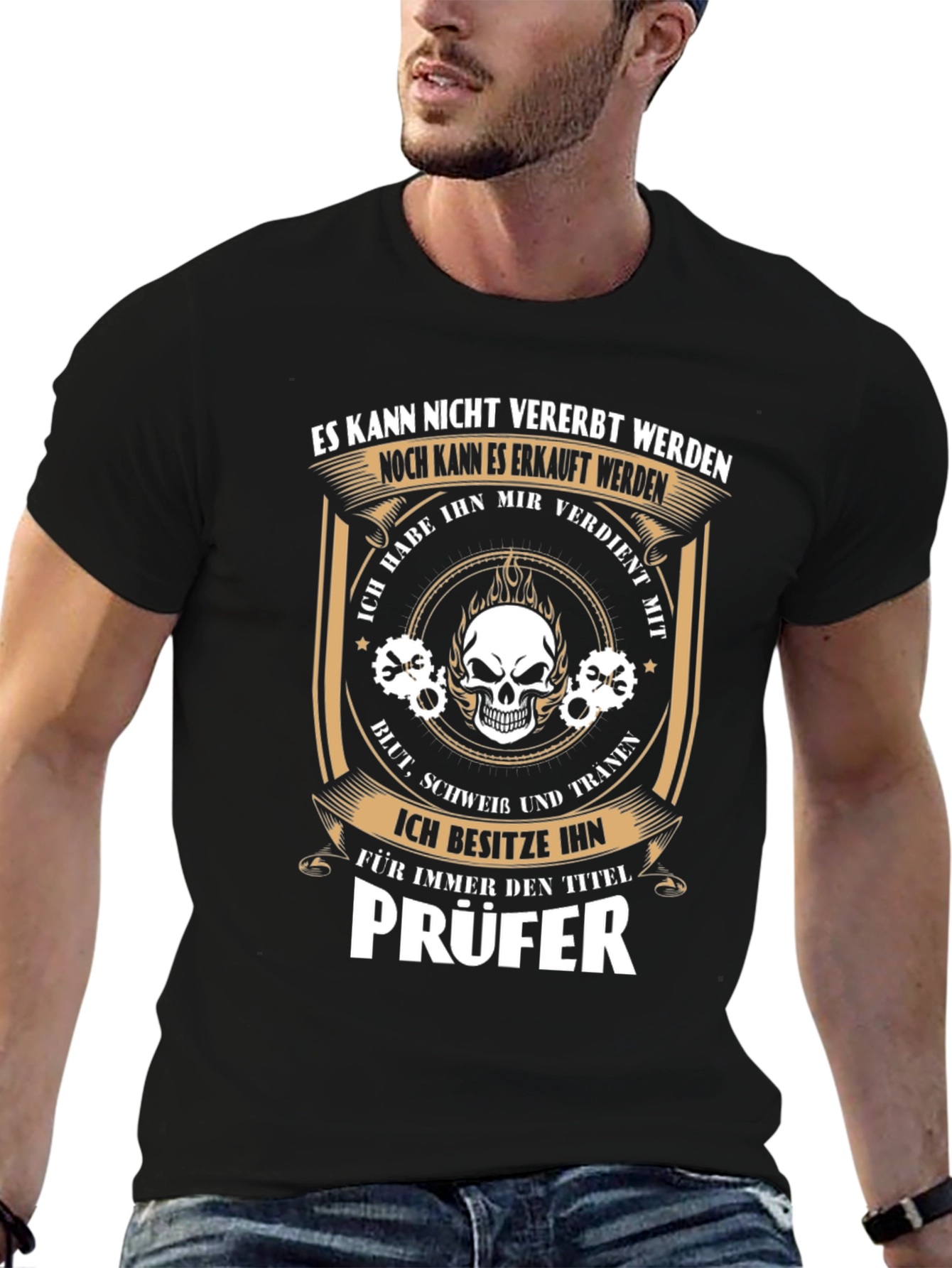 Prüfer T-Shirt - Earned Not Inherited
