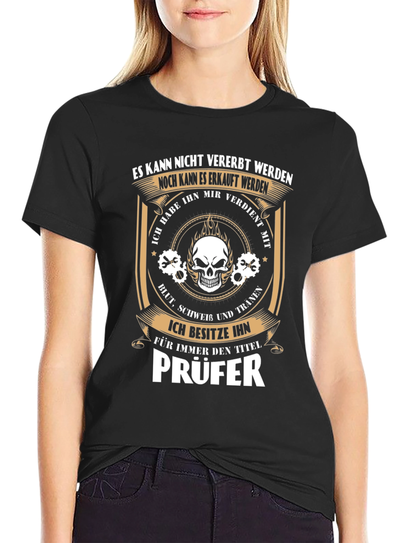 Prüfer T-Shirt - Earned Not Inherited
