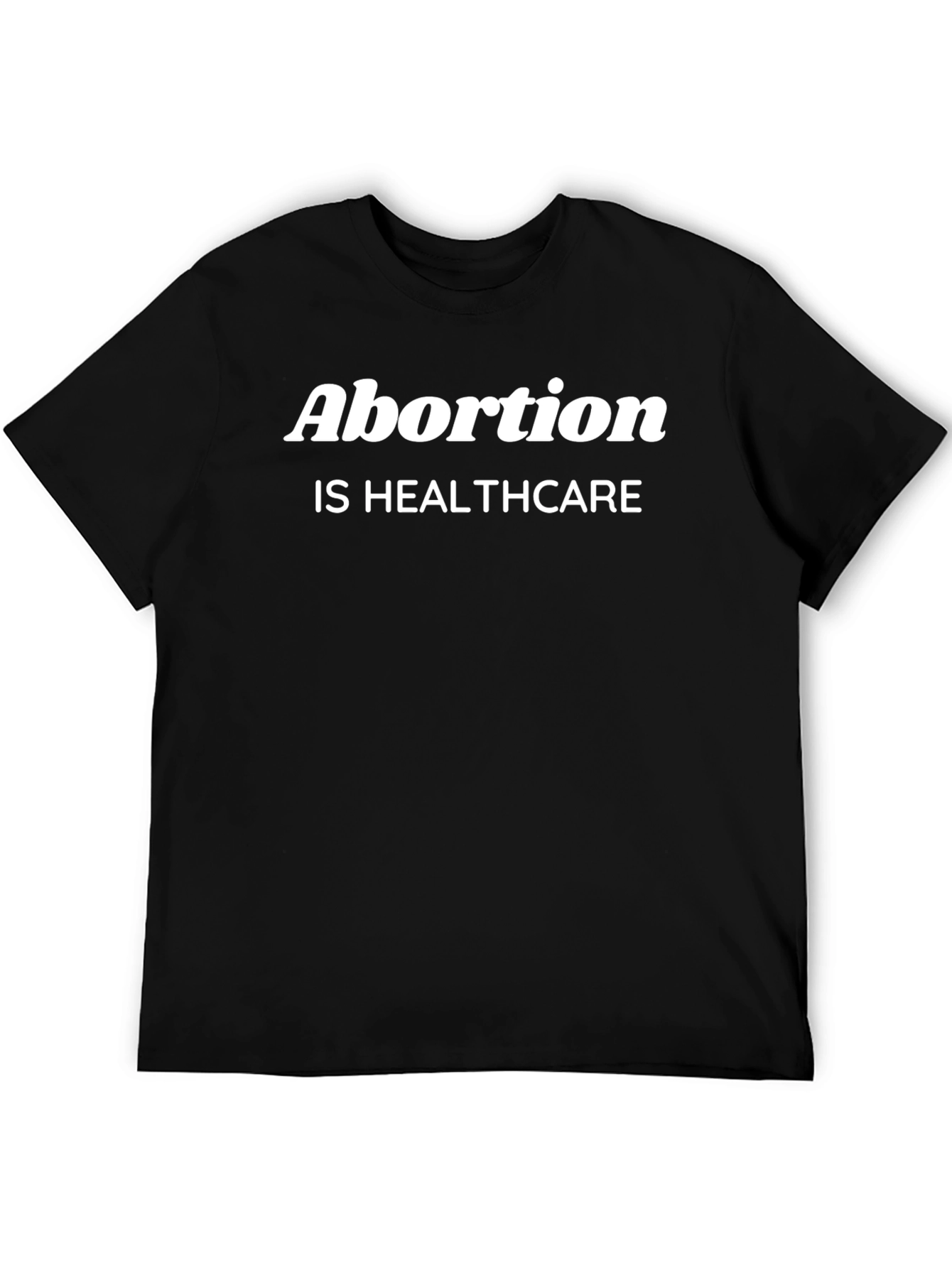 Abortion is Healthcare Black T-Shirt