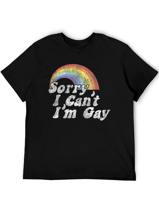 Sorry I Cant Im Gay Rainbow T-Shirt