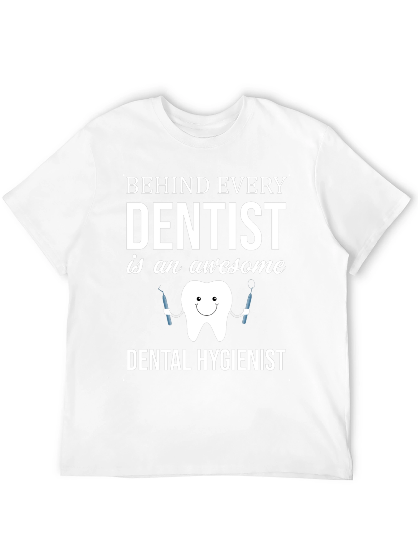 Dental Hygienist Awesome T-Shirt