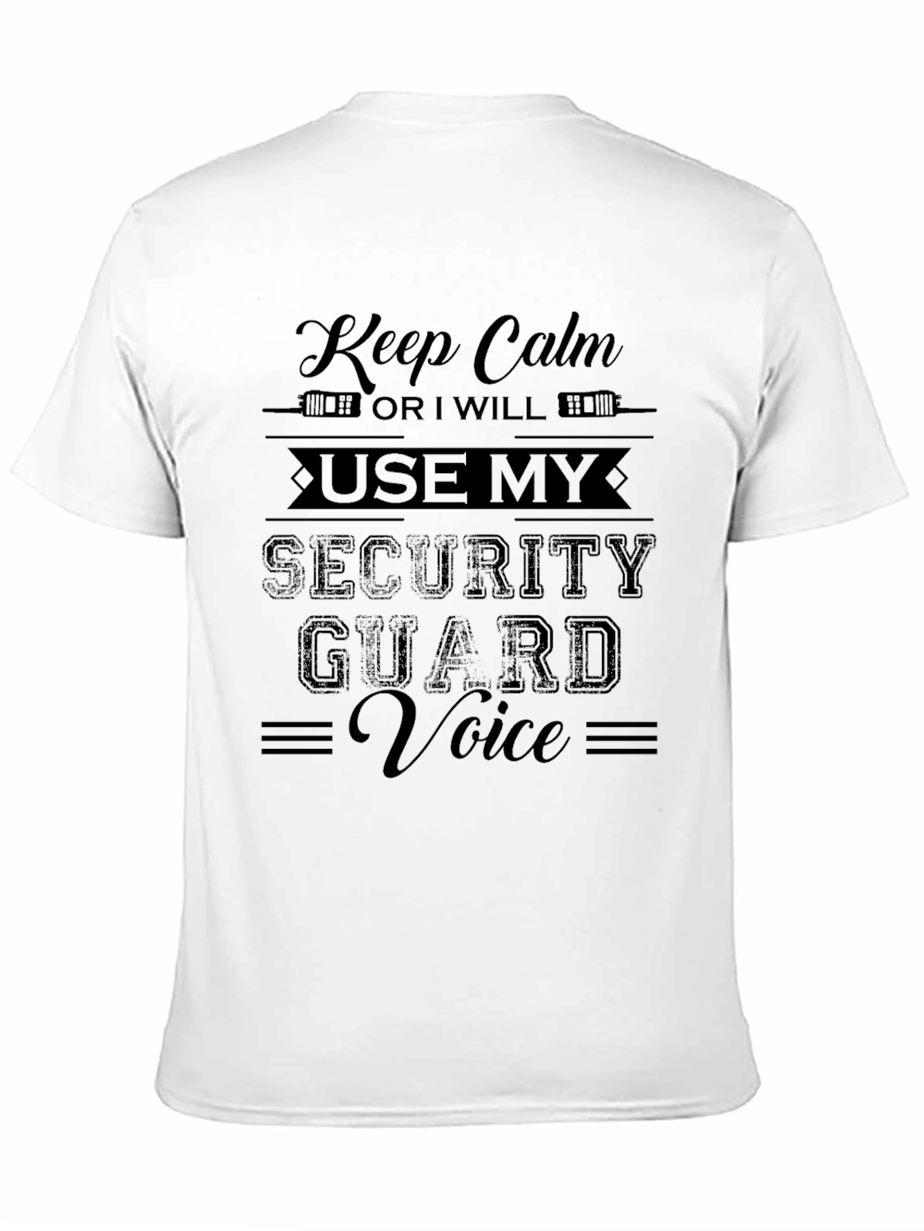 Keep Calm Security Guard Voice Black Graphic T-Shirt