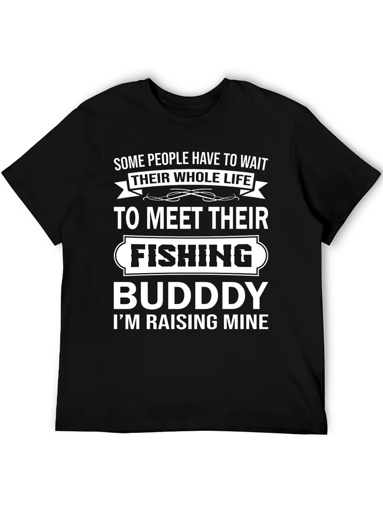 Fishing Buddy T-Shirt - Raising Mine