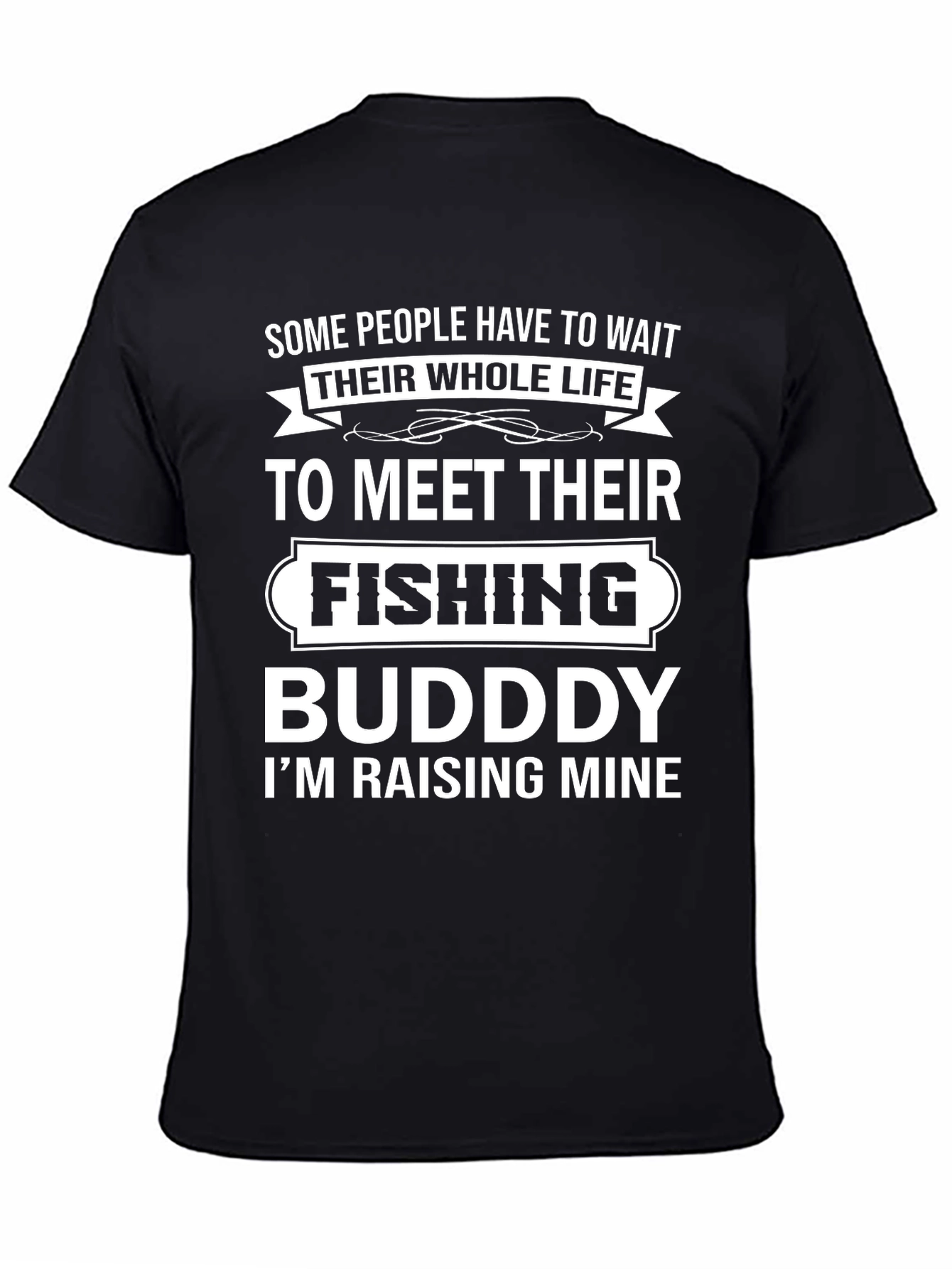 Fishing Buddy T-Shirt - Raising Mine