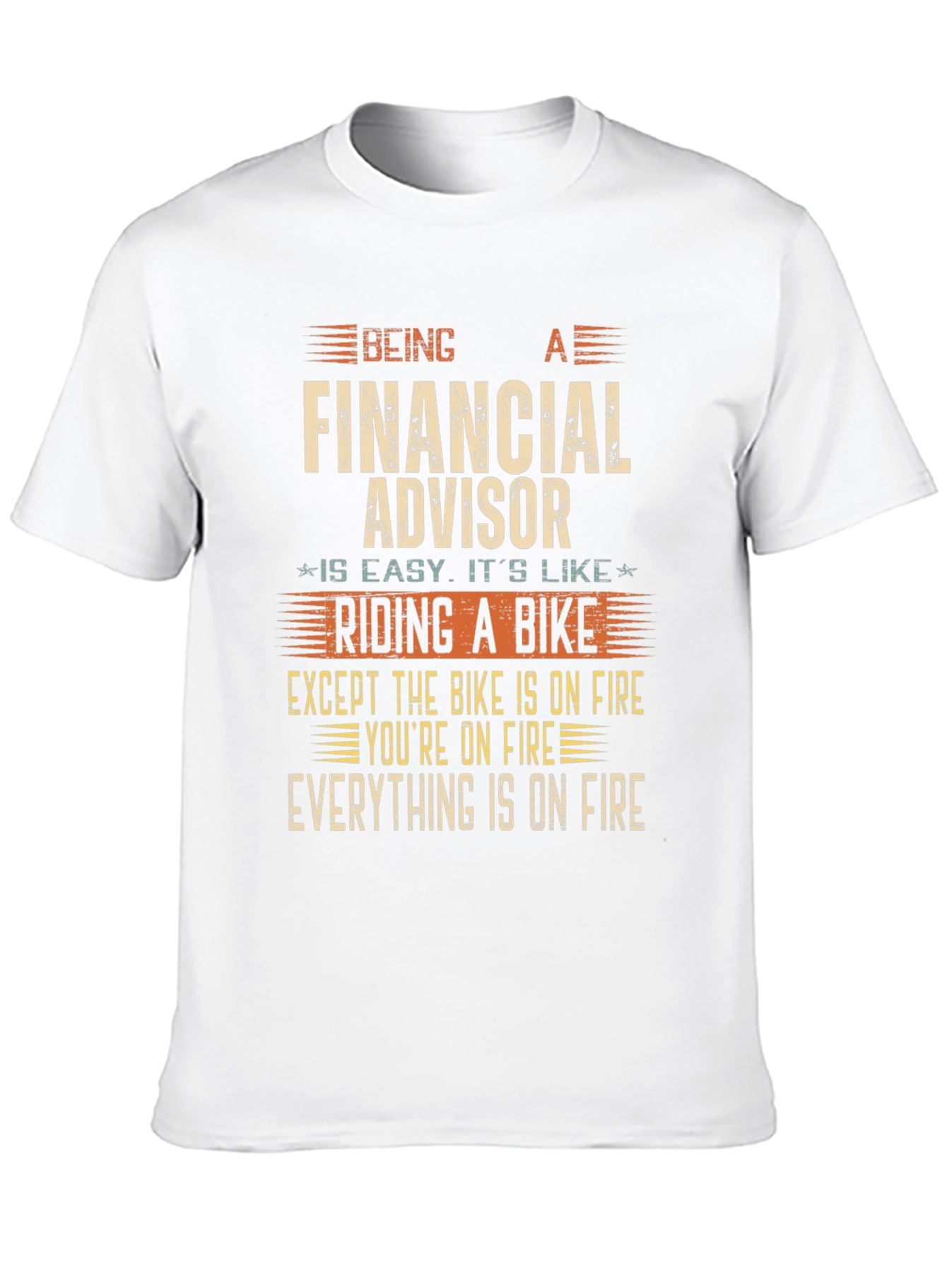 Financial Advisor Funny T-Shirt - On Fire Bike