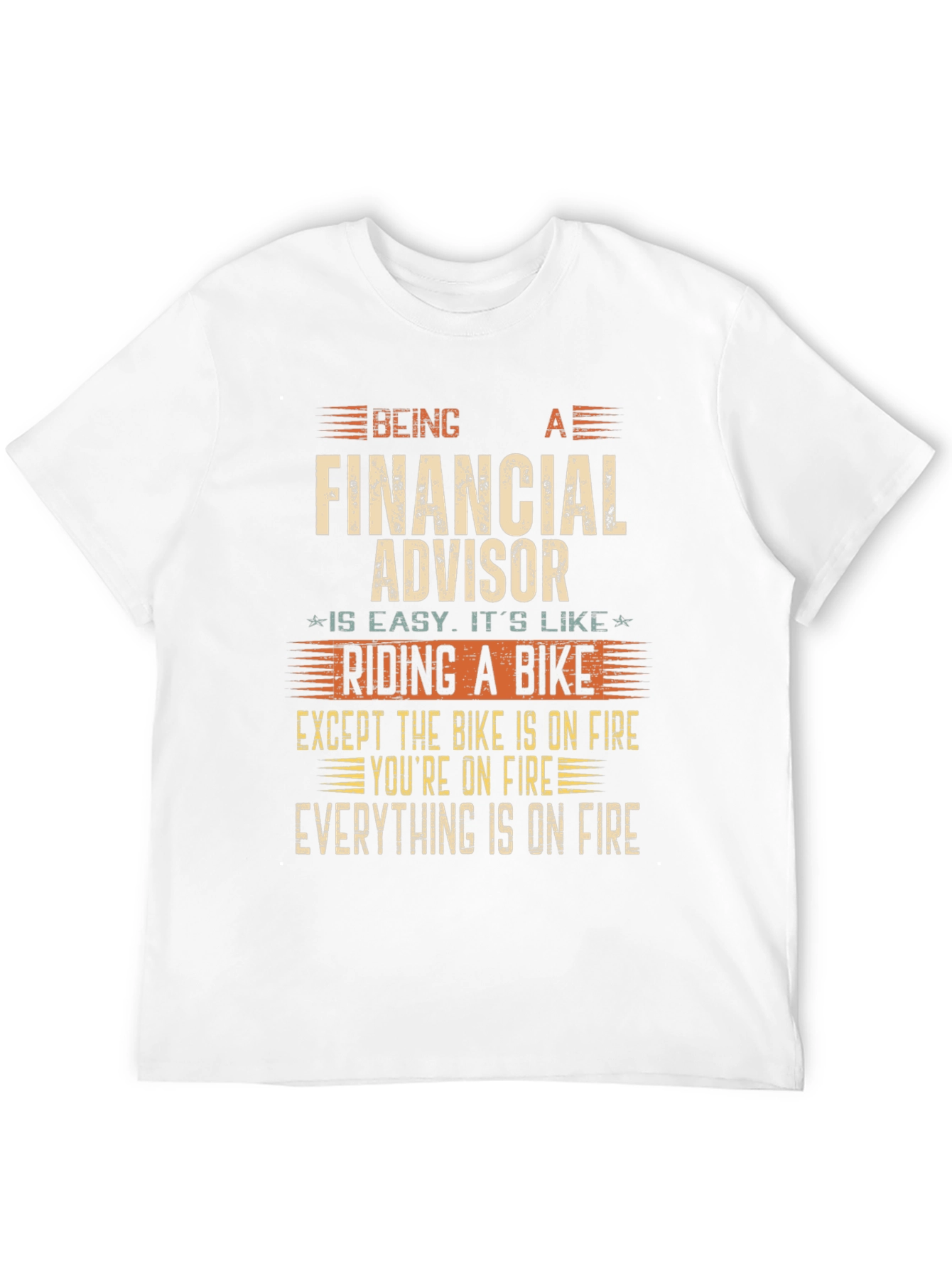 Financial Advisor Funny T-Shirt - On Fire Bike