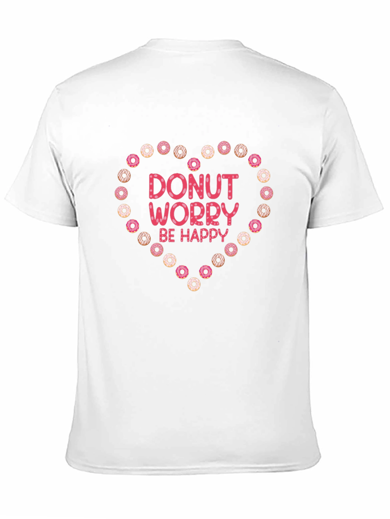 Donut Worry Be Happy Graphic T-Shirt