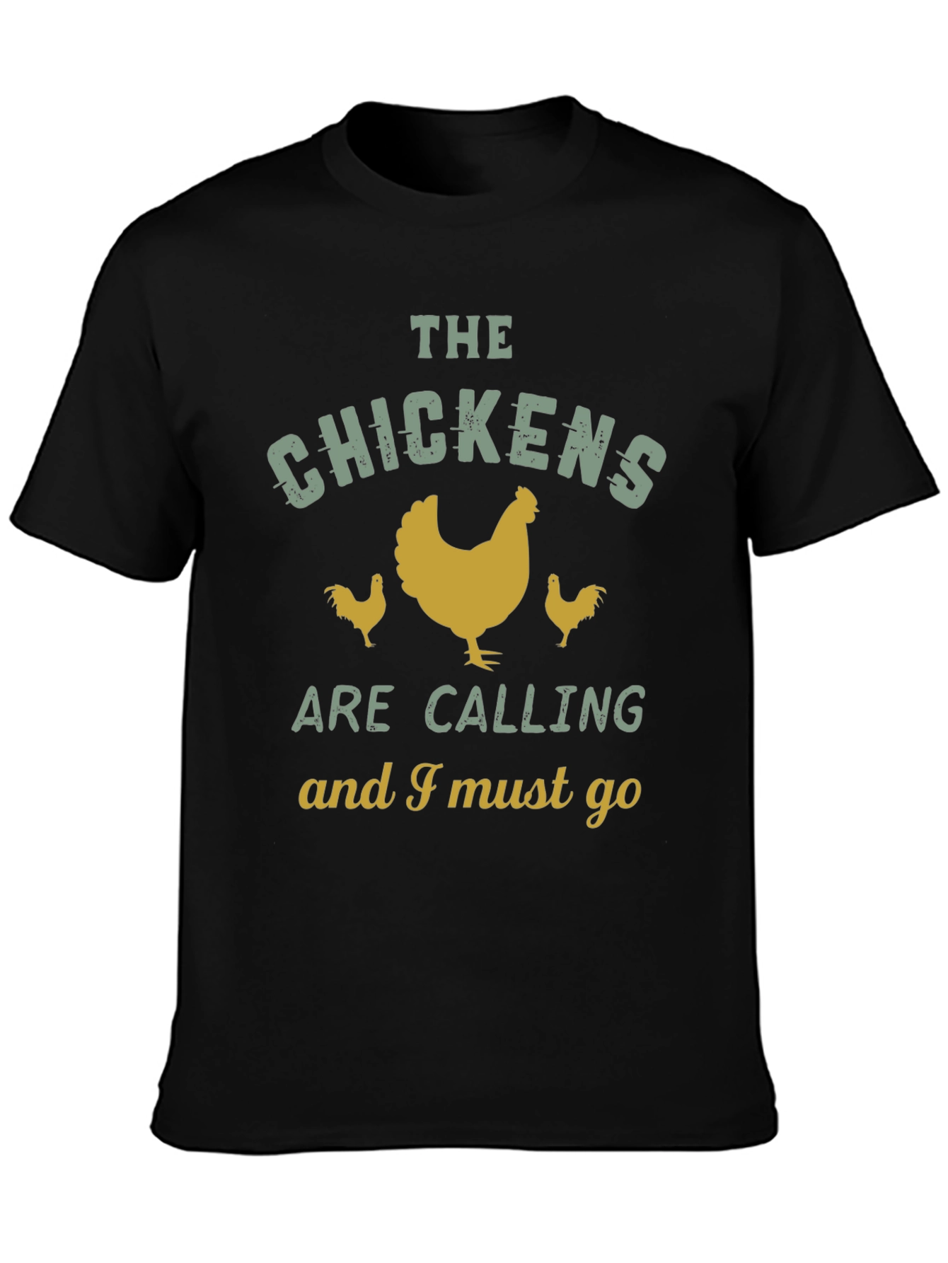 Chicken Lover T-Shirt: The Chickens Are Calling
