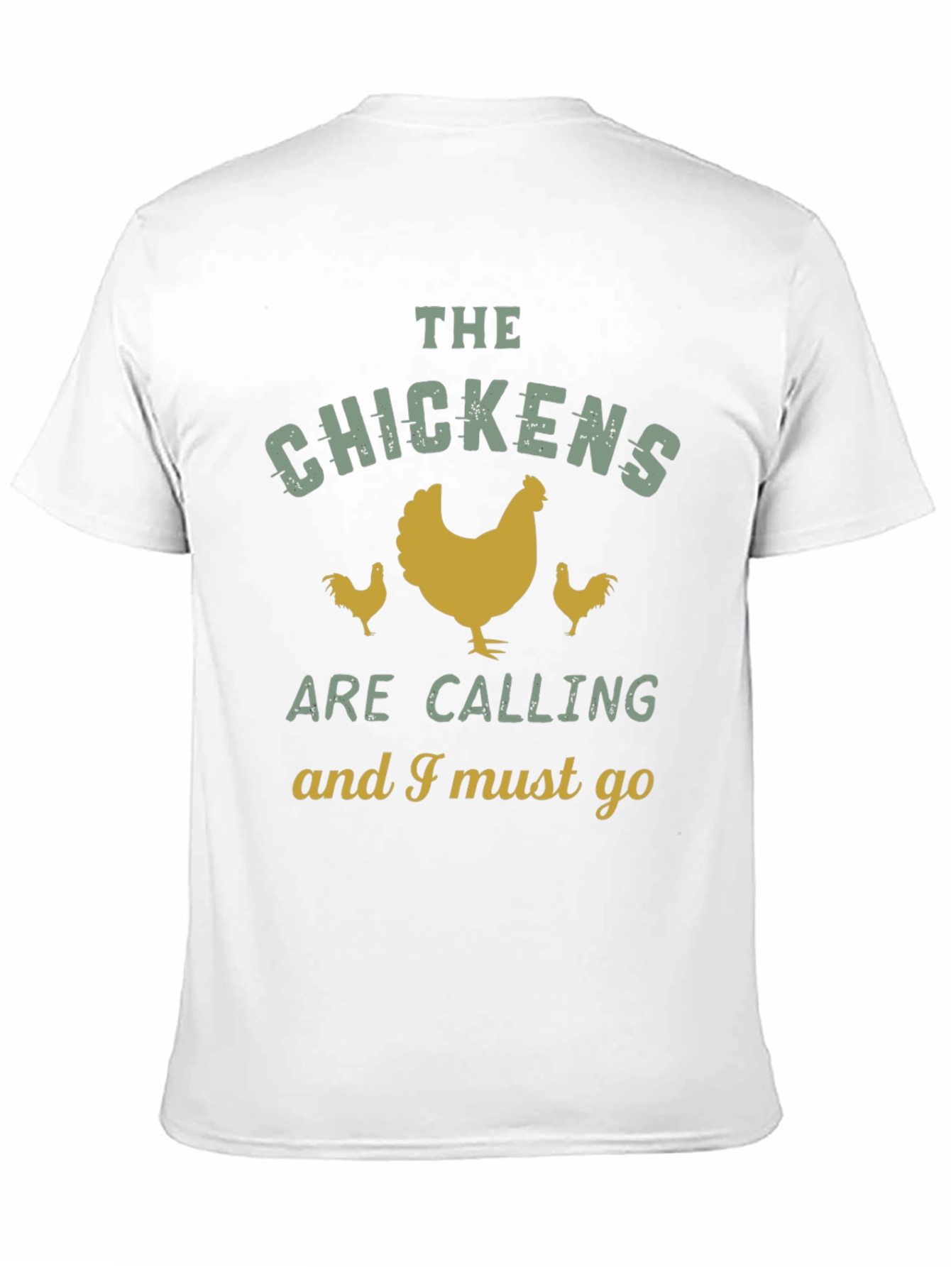 Chicken Lover T-Shirt: The Chickens Are Calling